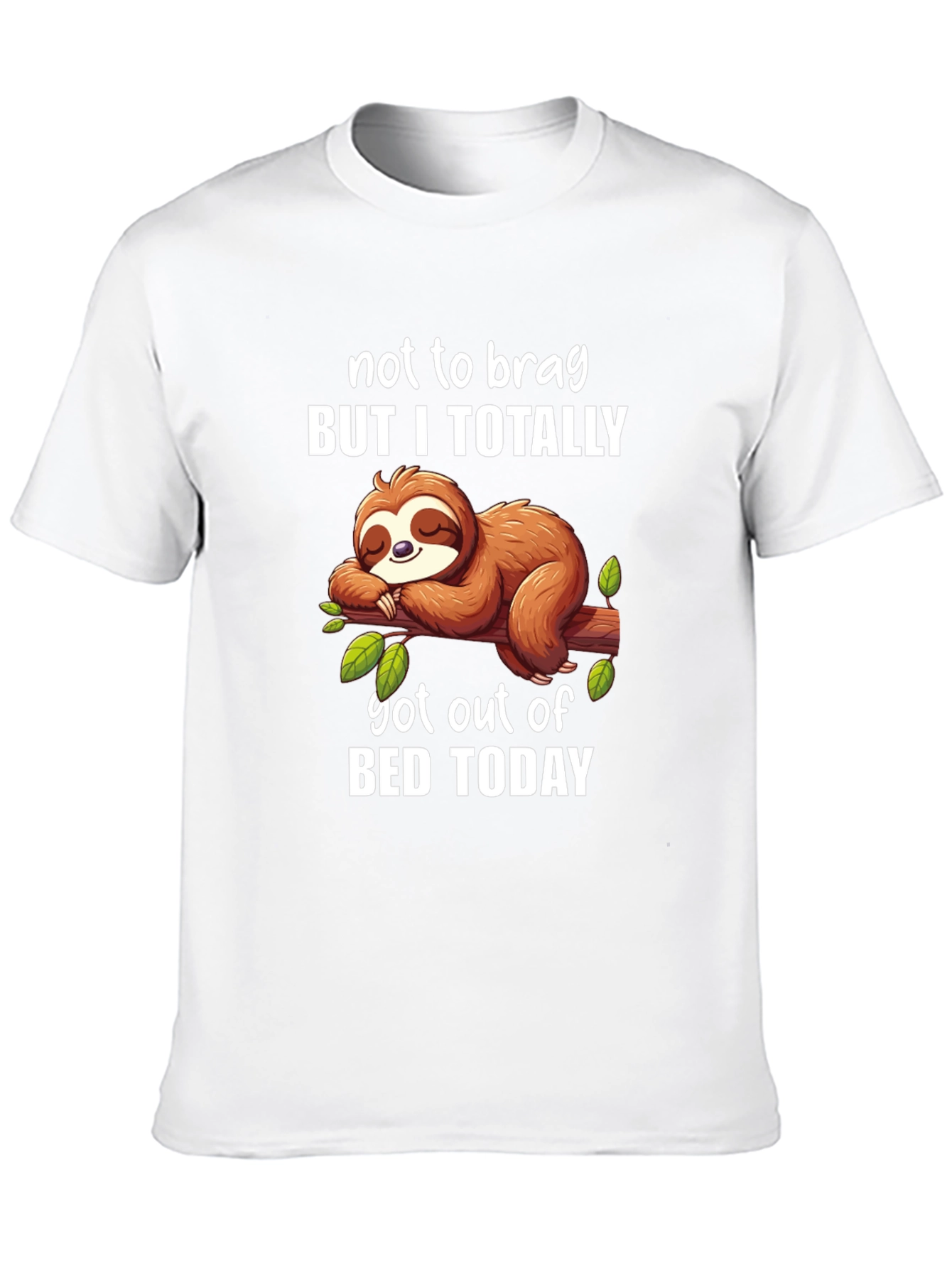 Funny Sloth T-Shirt - Not to Brag