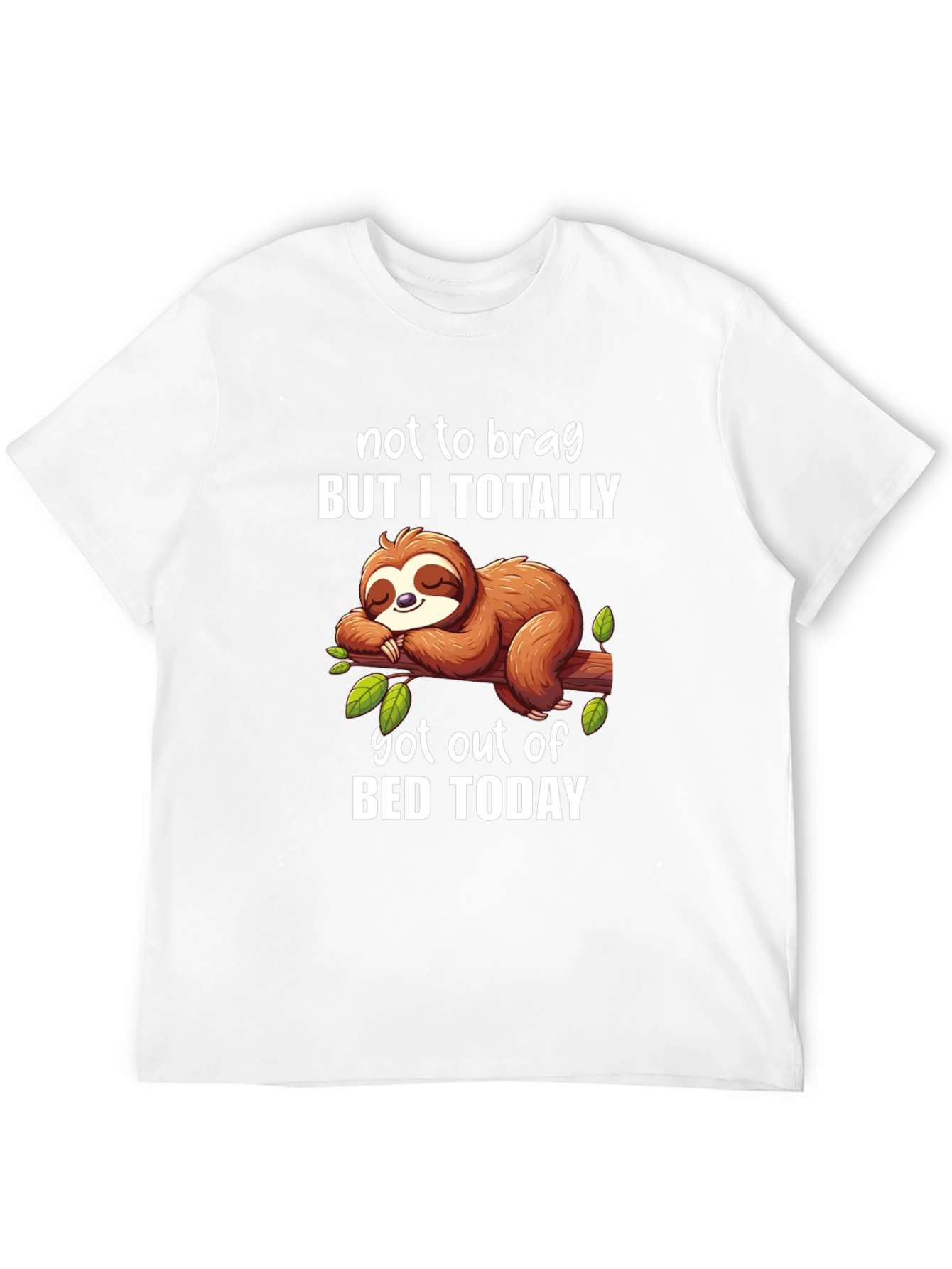 Funny Sloth T-Shirt - Not to Brag