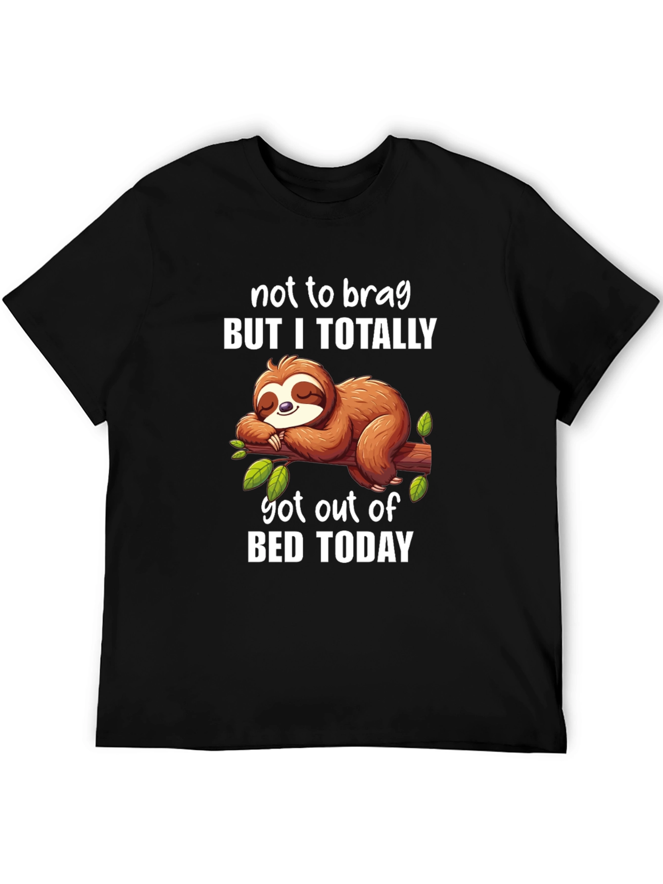 Funny Sloth T-Shirt - Not to Brag