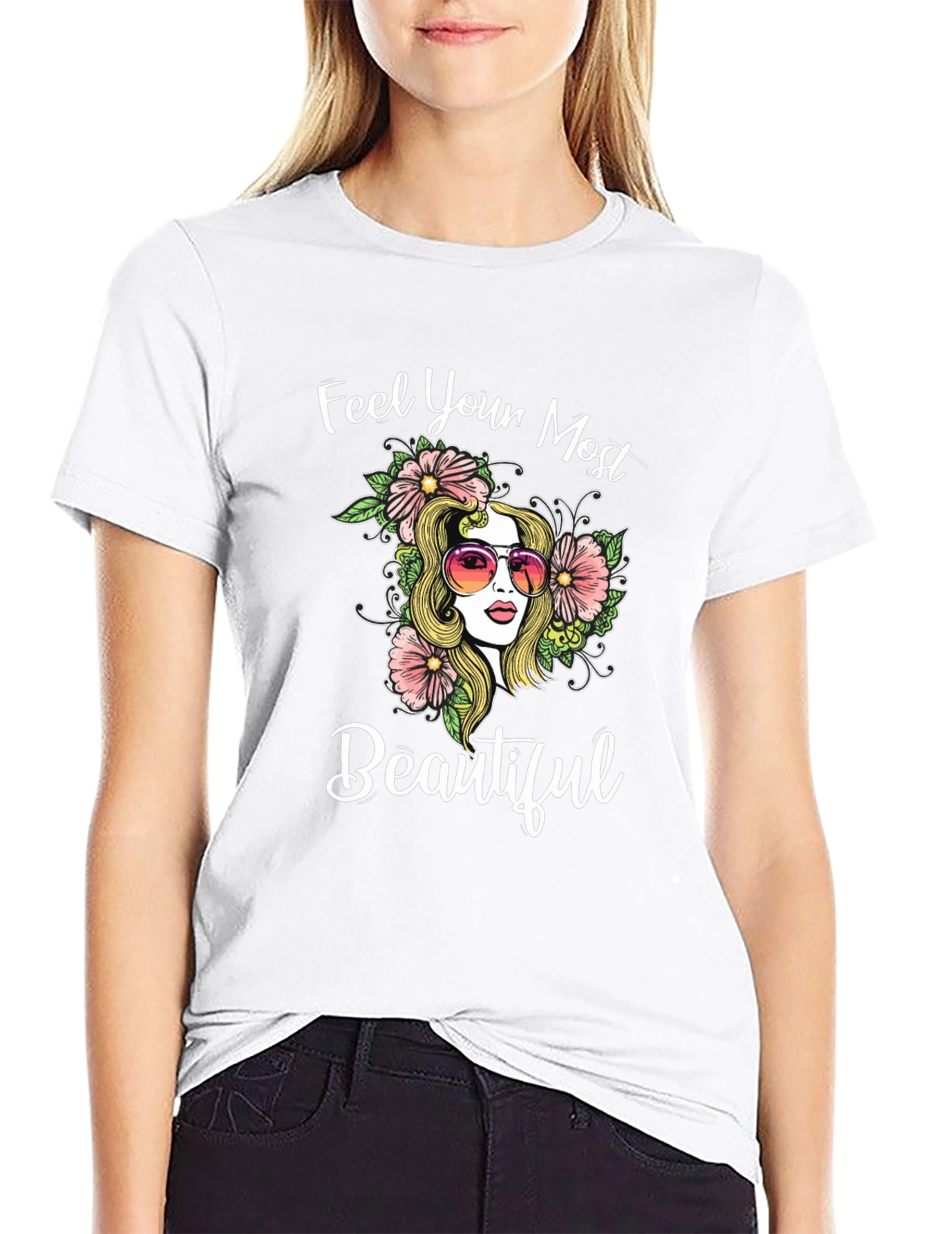 Feel Your Most Beautiful Graphic Tee