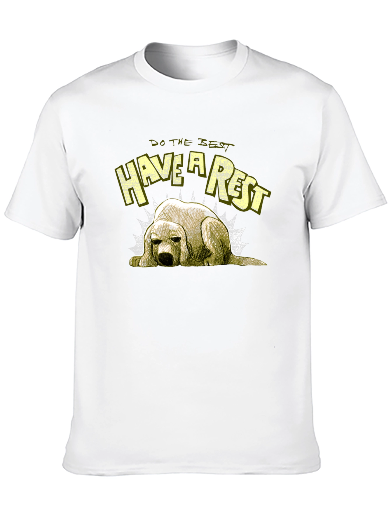 Do the Best Have a Rest Dog T-Shirt