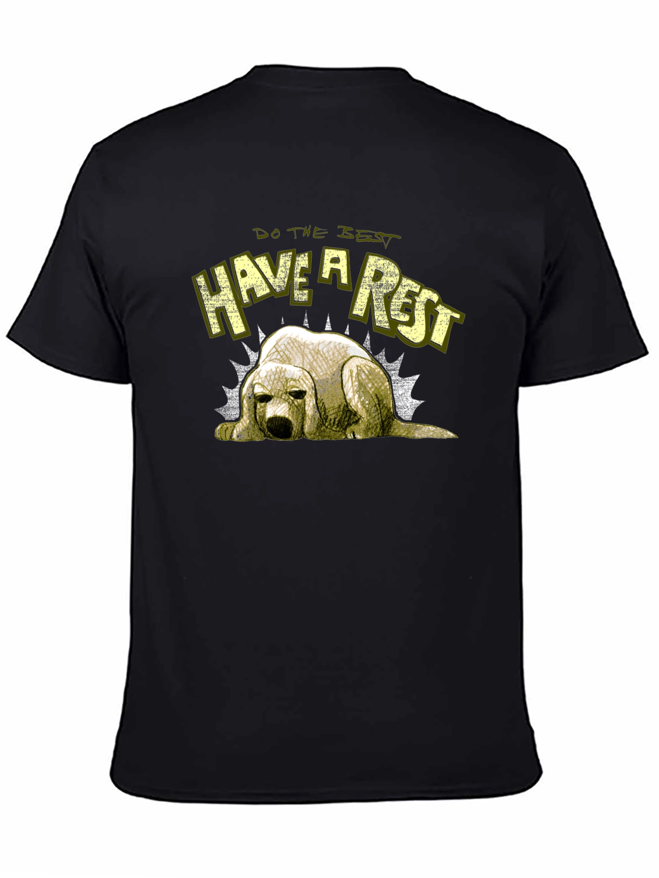 Do the Best Have a Rest Dog T-Shirt