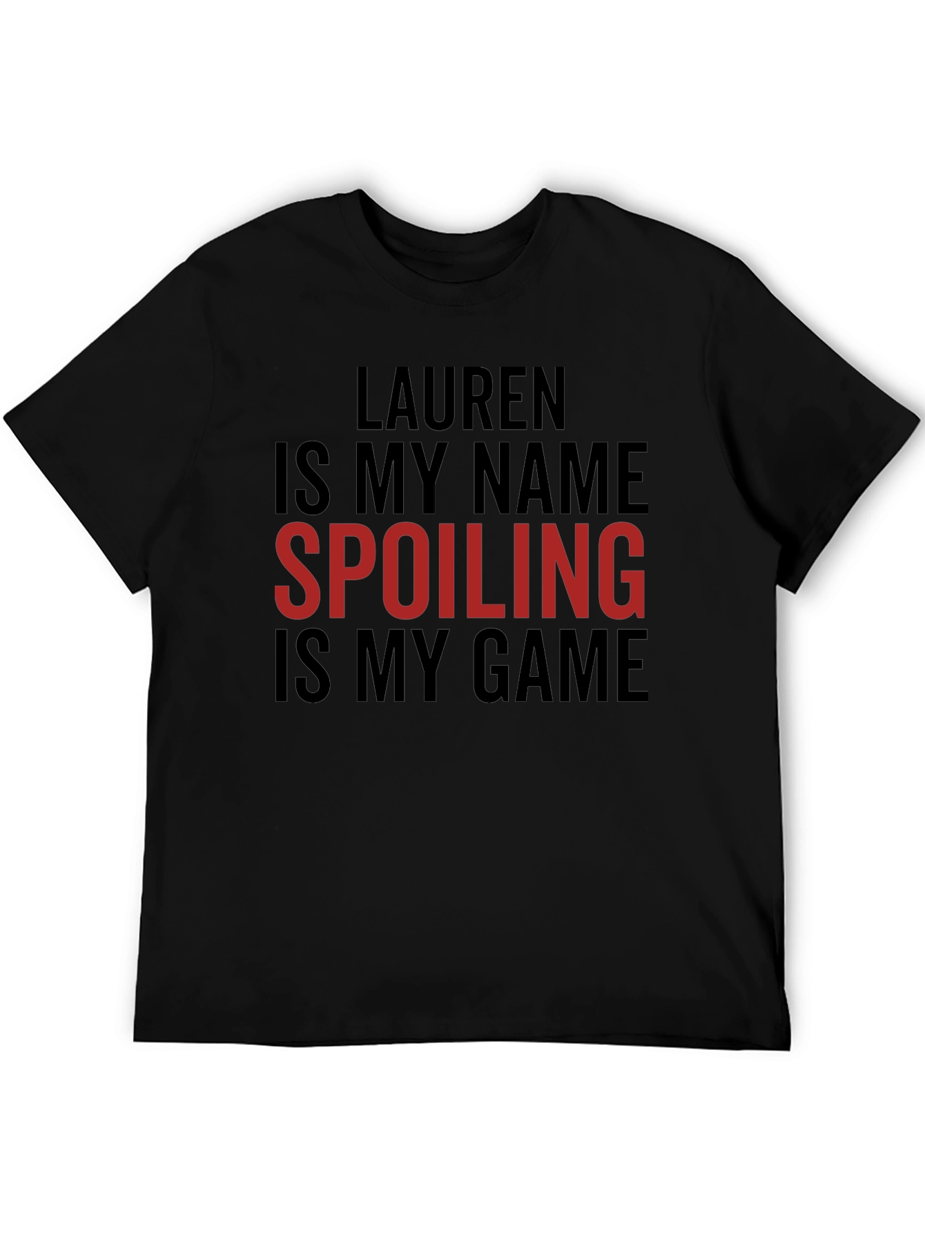 Funny Spoiling is My Game Graphic T-Shirt