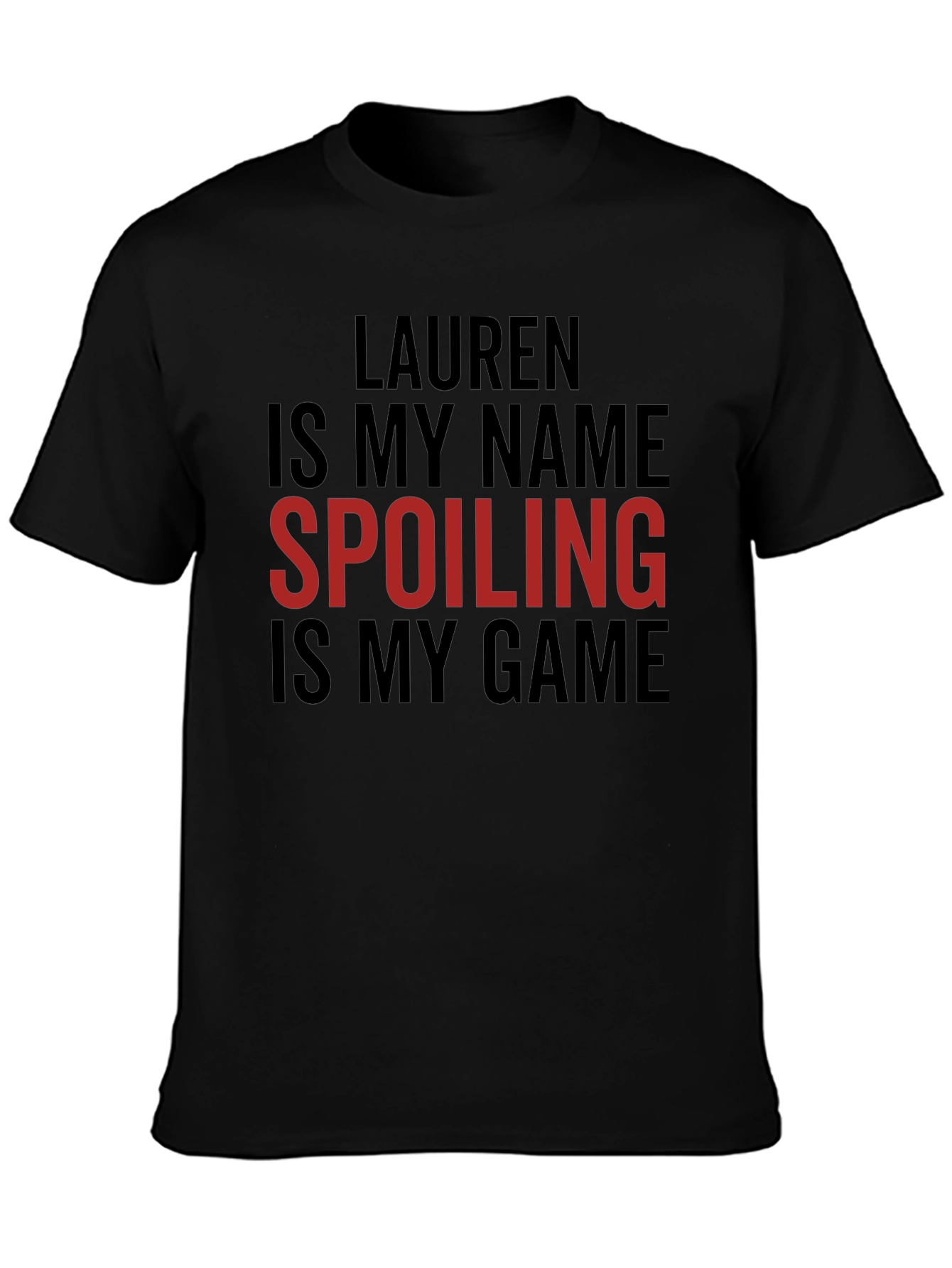 Funny Spoiling is My Game Graphic T-Shirt