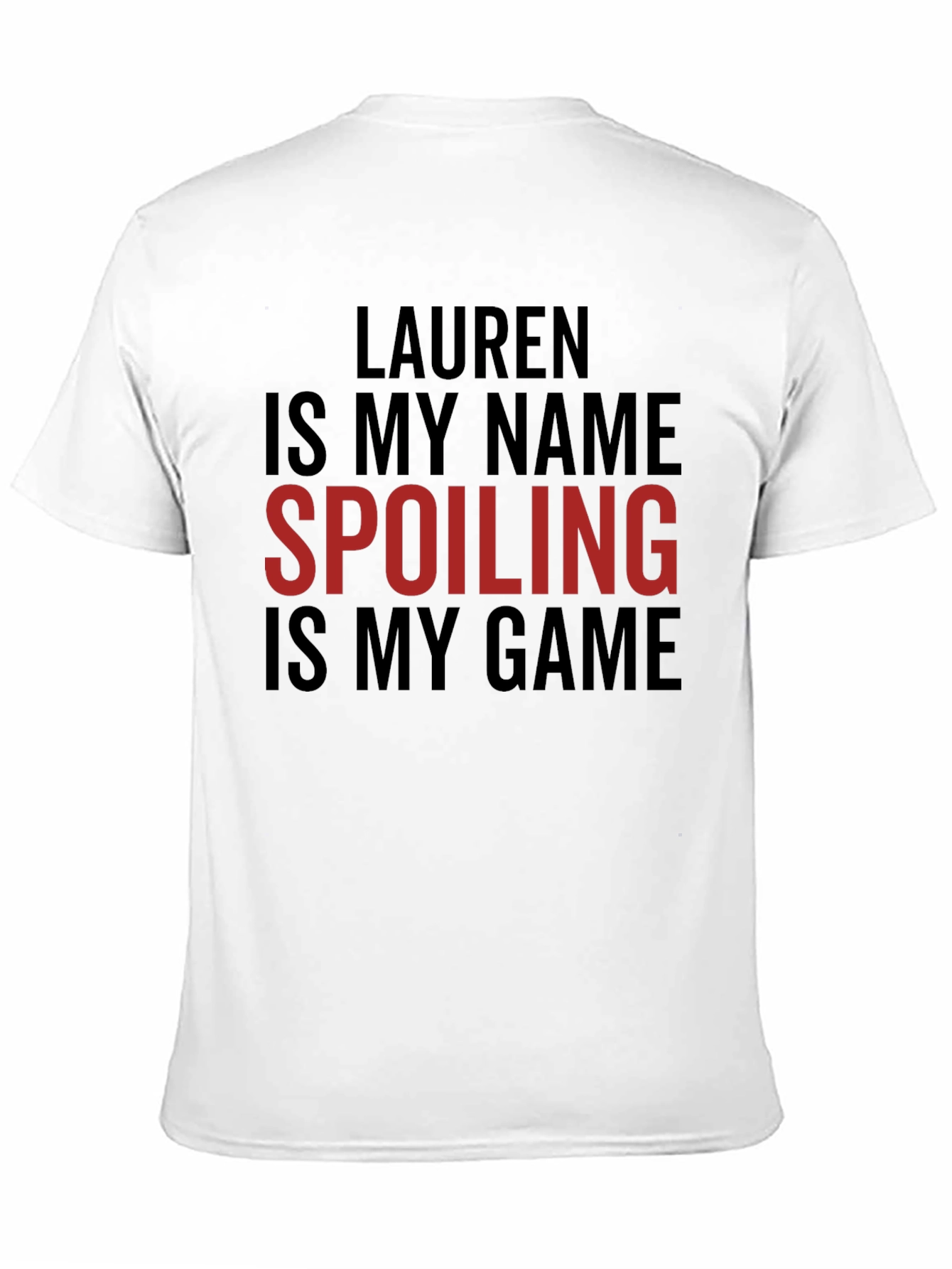 Funny Spoiling is My Game Graphic T-Shirt