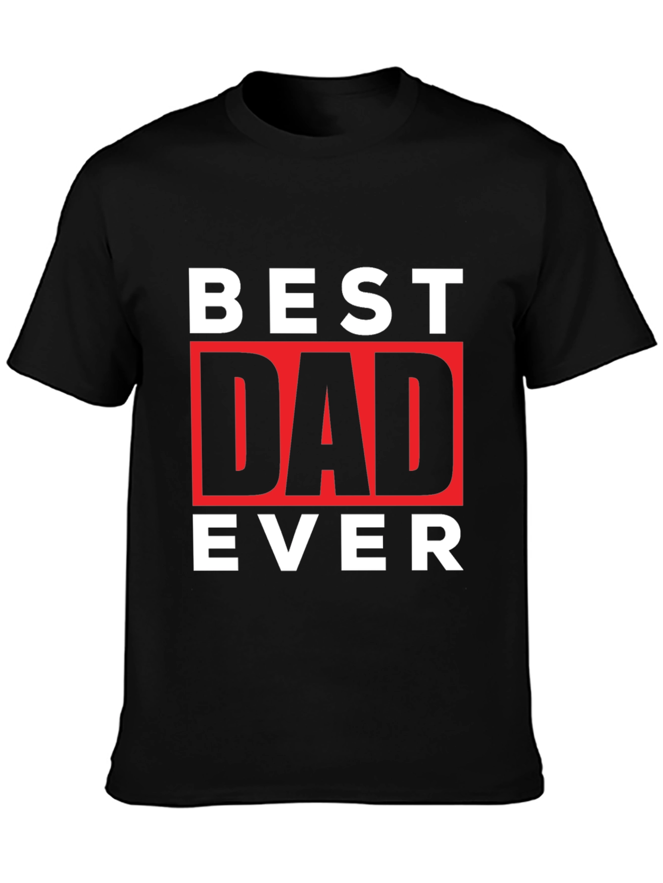 Best Dad Ever Graphic Tee - Fathers Day Gift