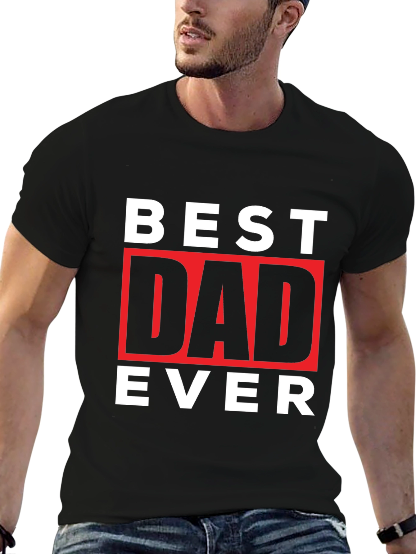Best Dad Ever Graphic Tee - Fathers Day Gift