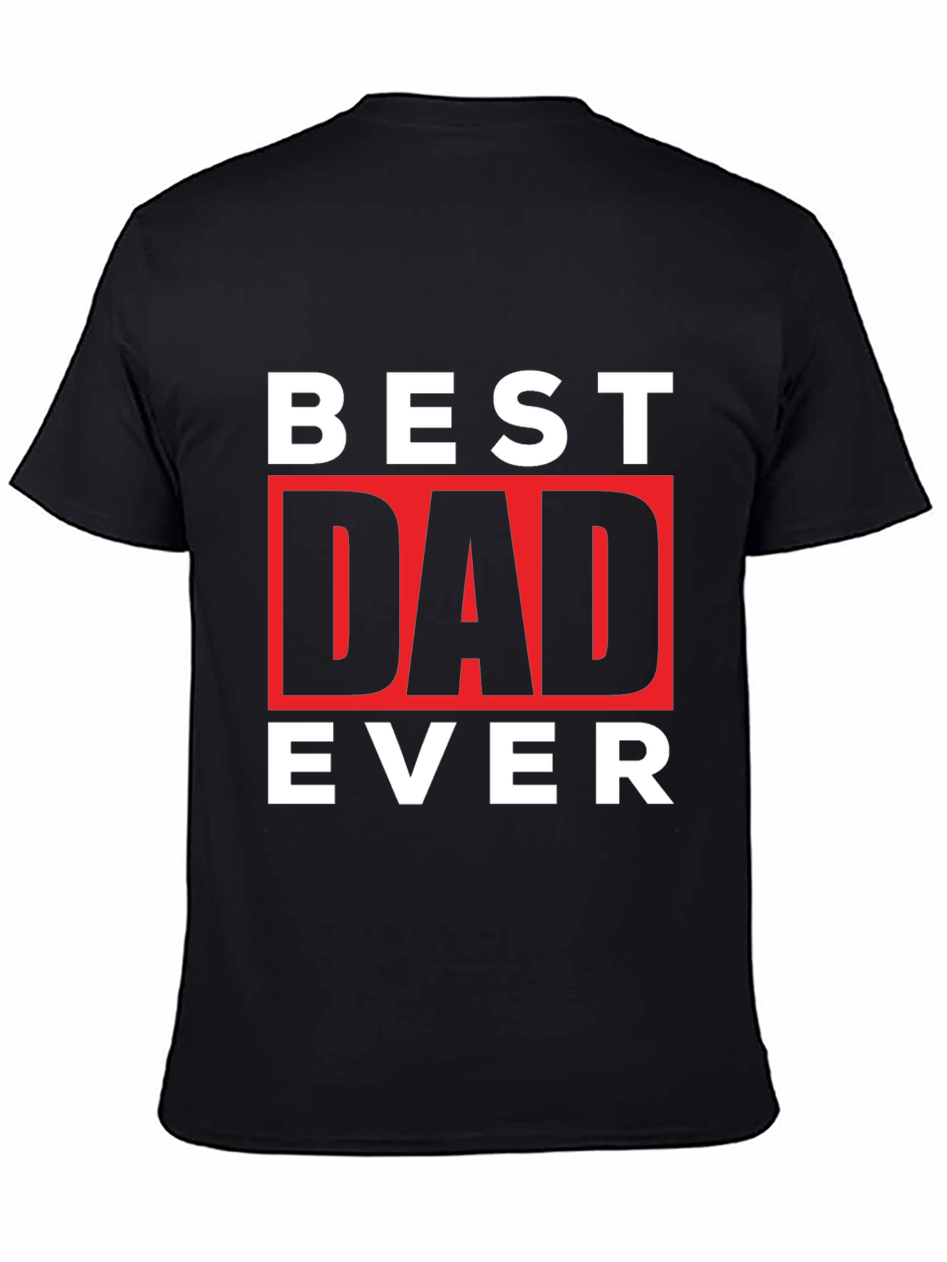 Best Dad Ever Graphic Tee - Fathers Day Gift