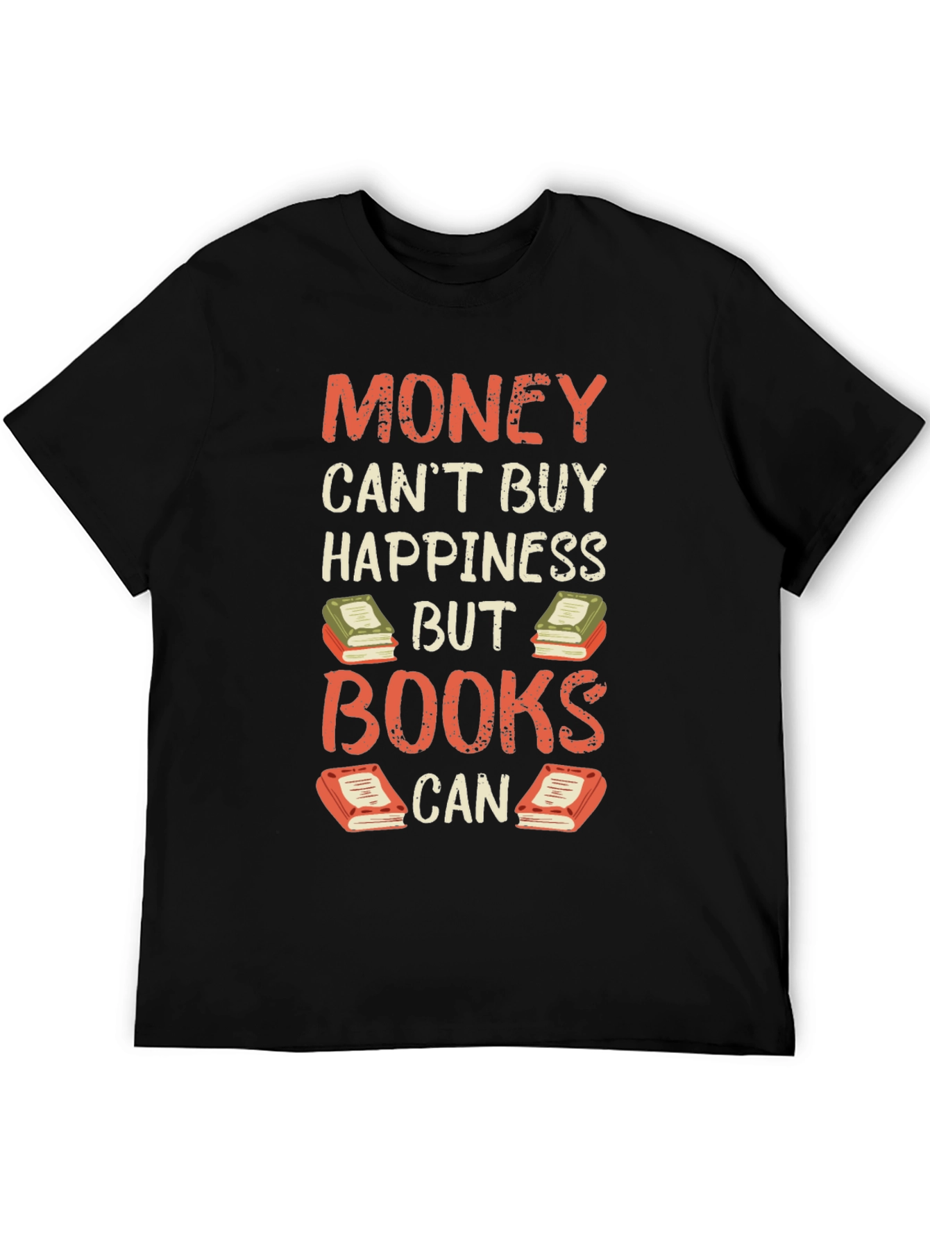 Money Cant Buy Happiness But Books Can T-Shirt
