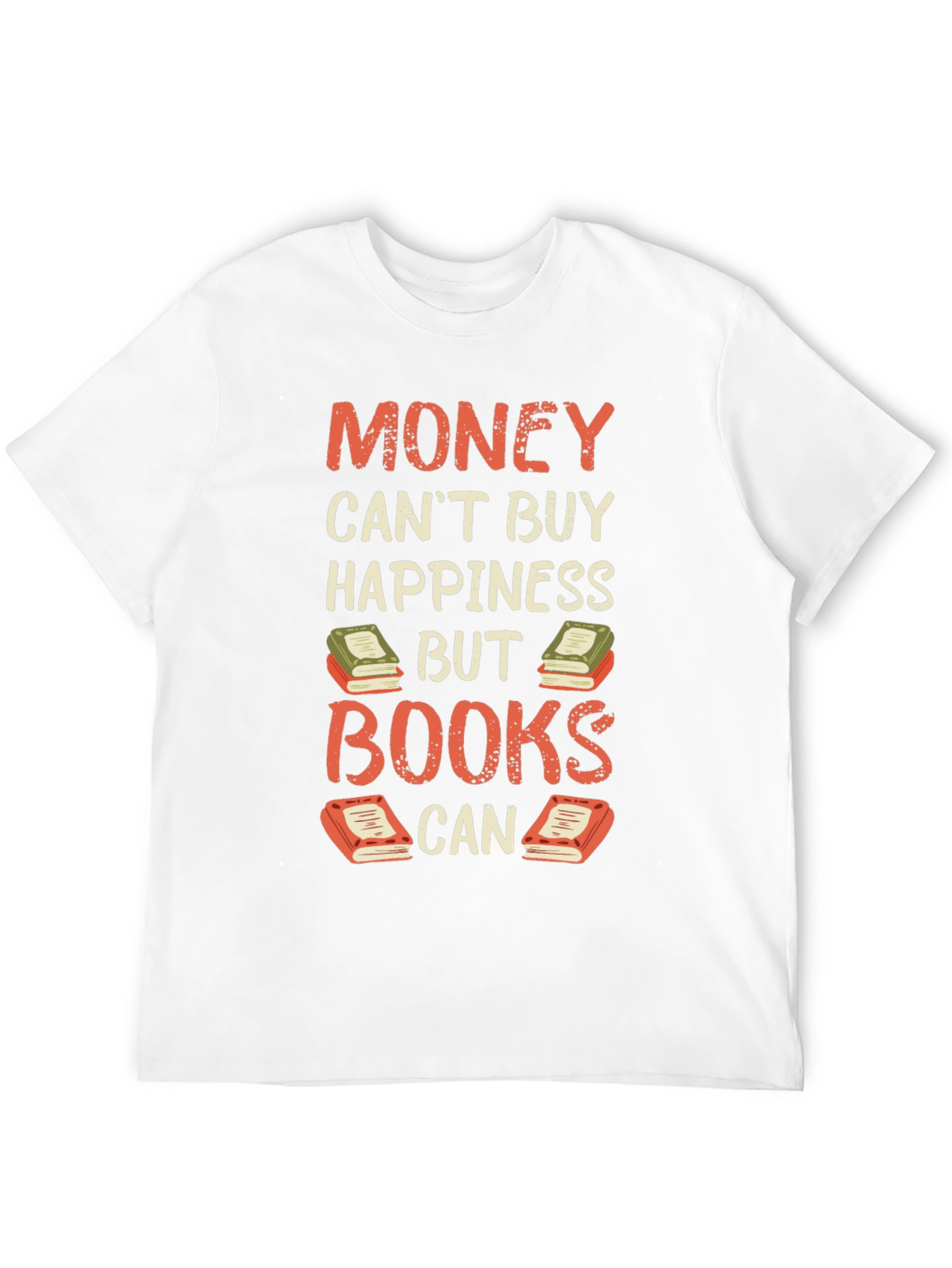 Money Cant Buy Happiness But Books Can T-Shirt