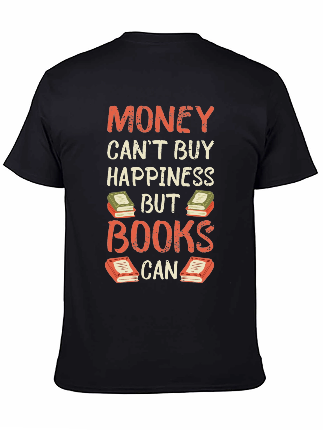 Money Cant Buy Happiness But Books Can T-Shirt