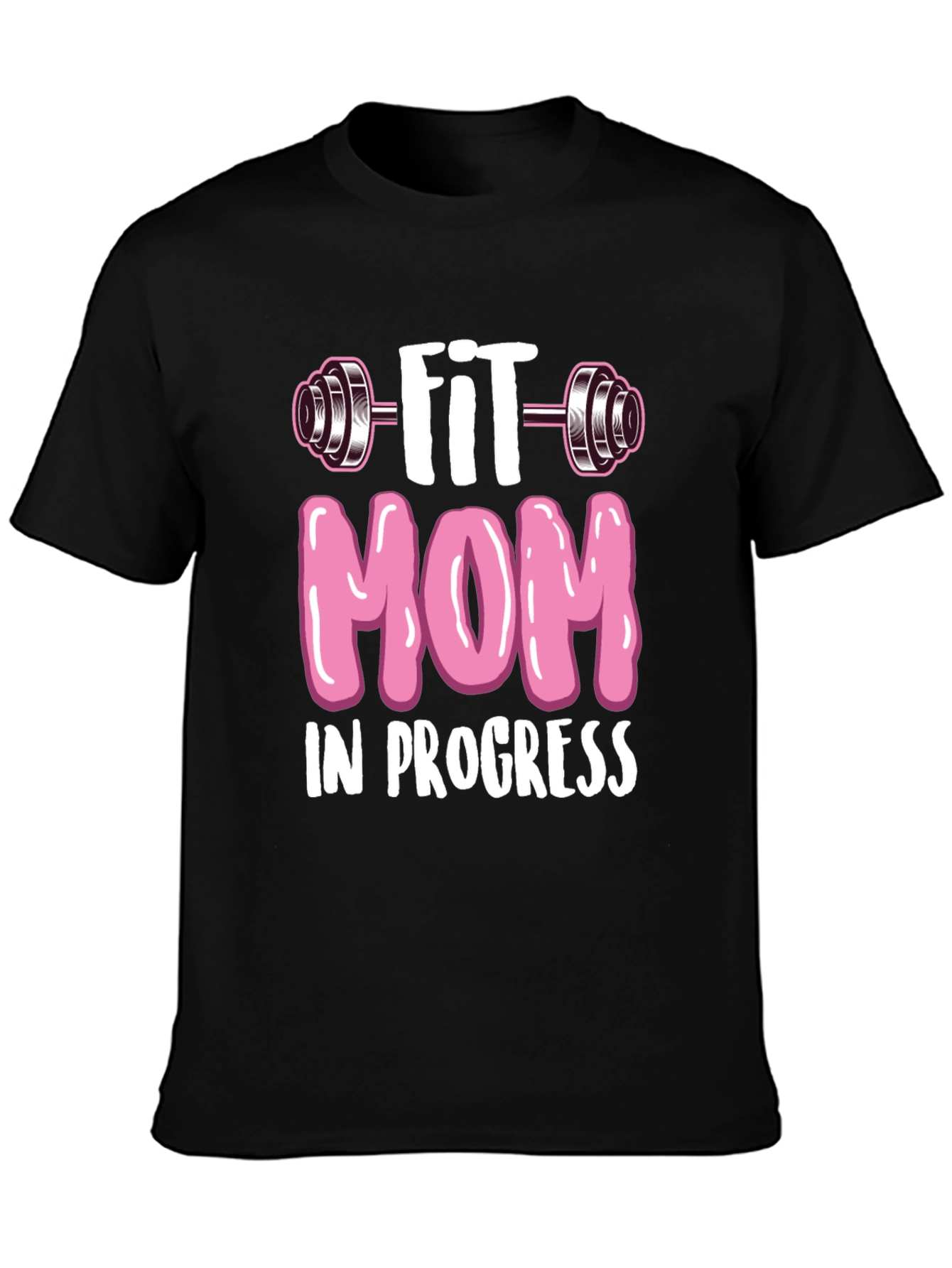 Fit Mom in Progress T-Shirt - Workout Tee