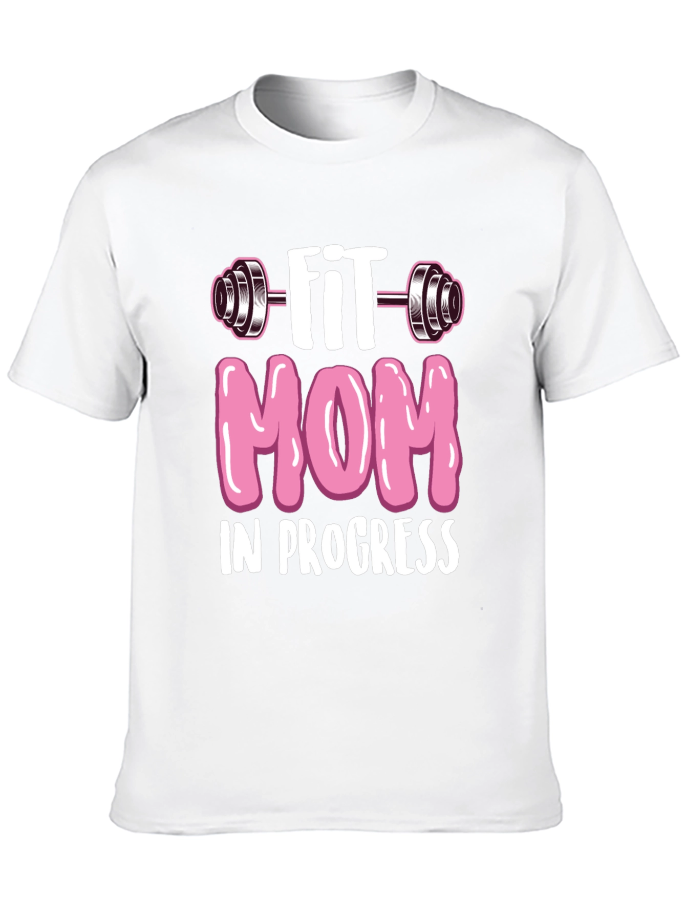 Fit Mom in Progress T-Shirt - Workout Tee
