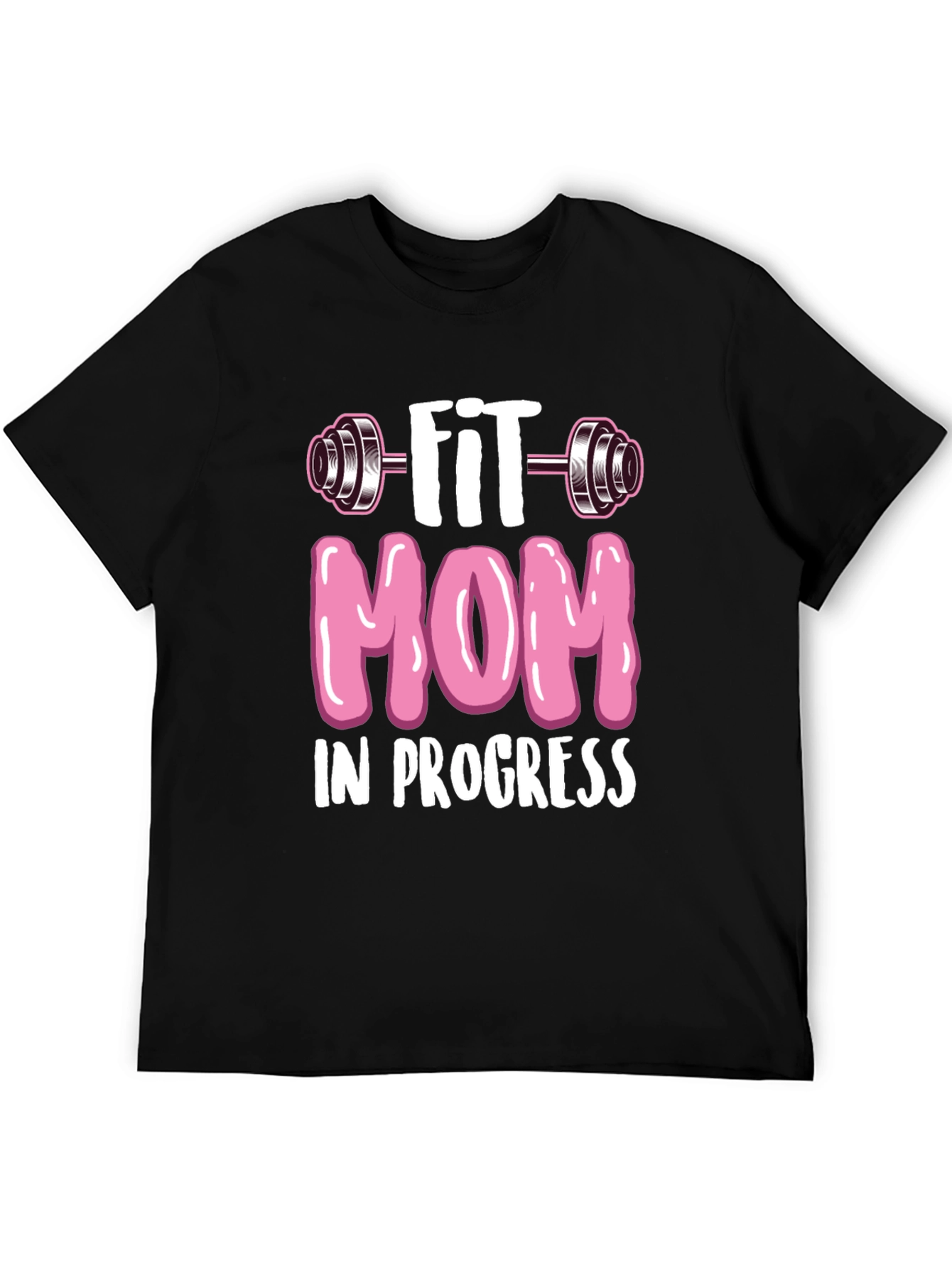 Fit Mom in Progress T-Shirt - Workout Tee