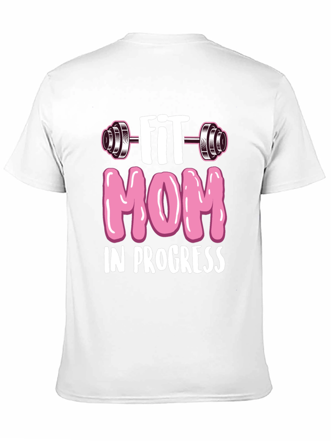 Fit Mom in Progress T-Shirt - Workout Tee