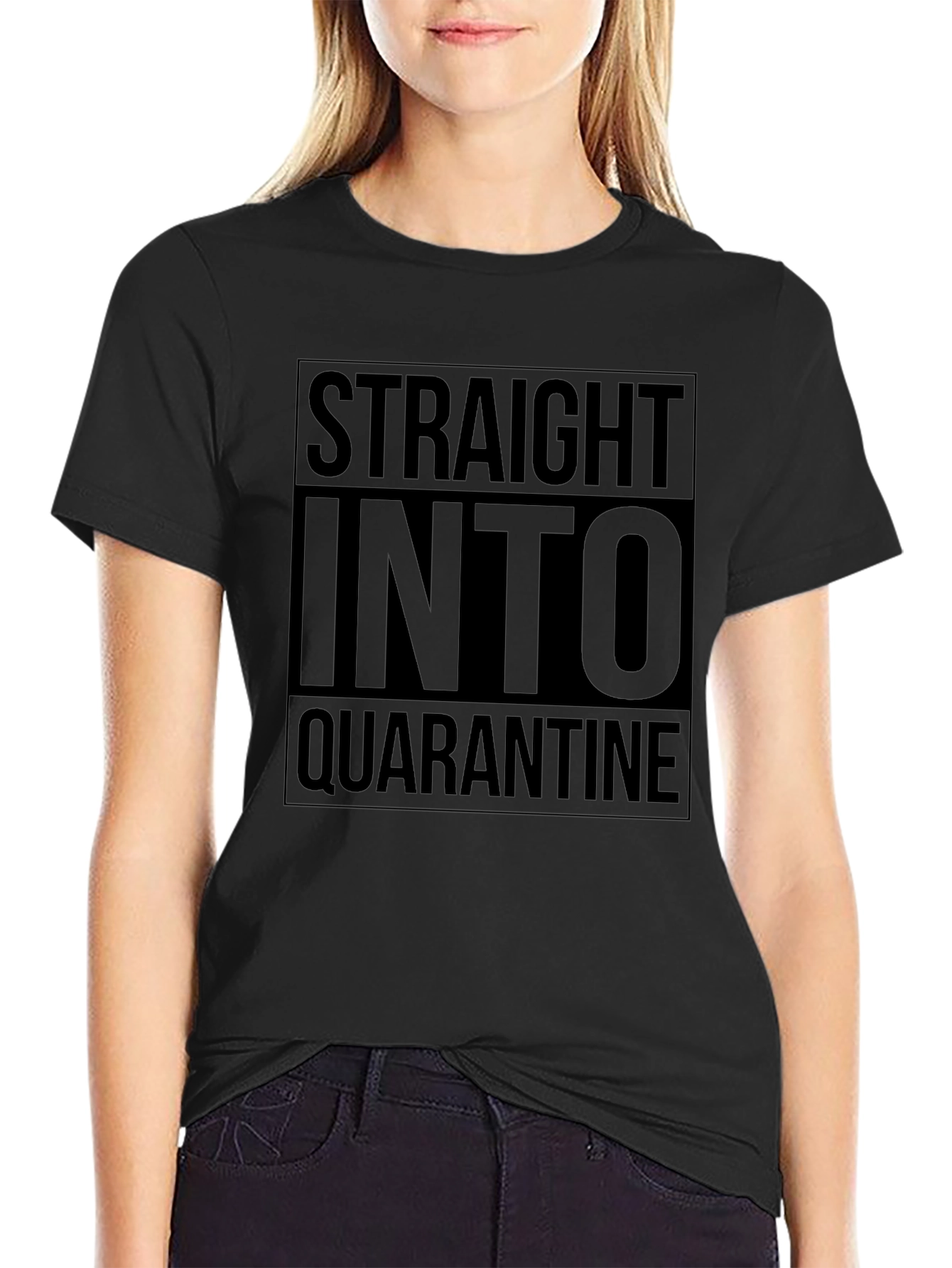 Straight Into Quarantine Black Tee