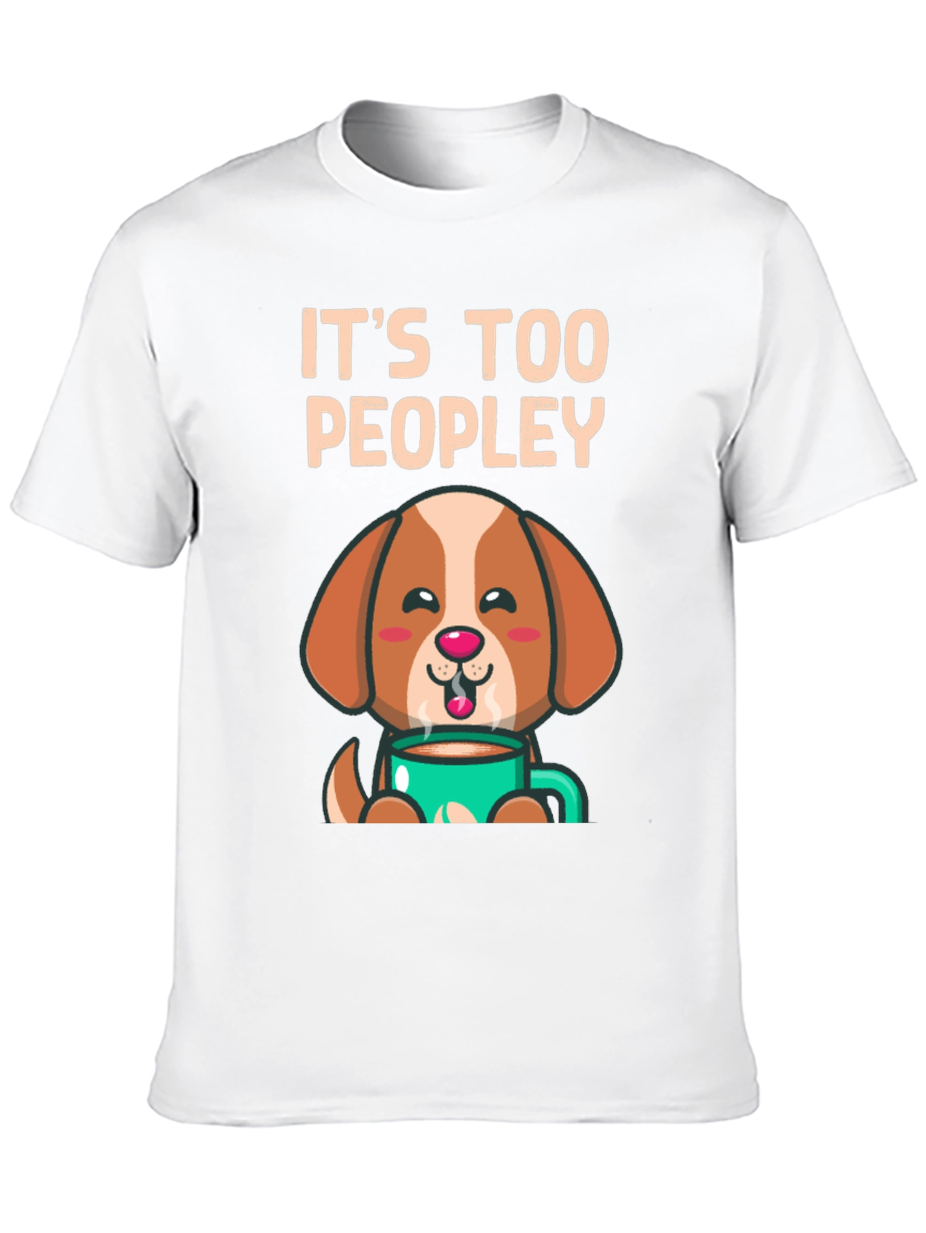 Too Peopley Dog Coffee T-Shirt