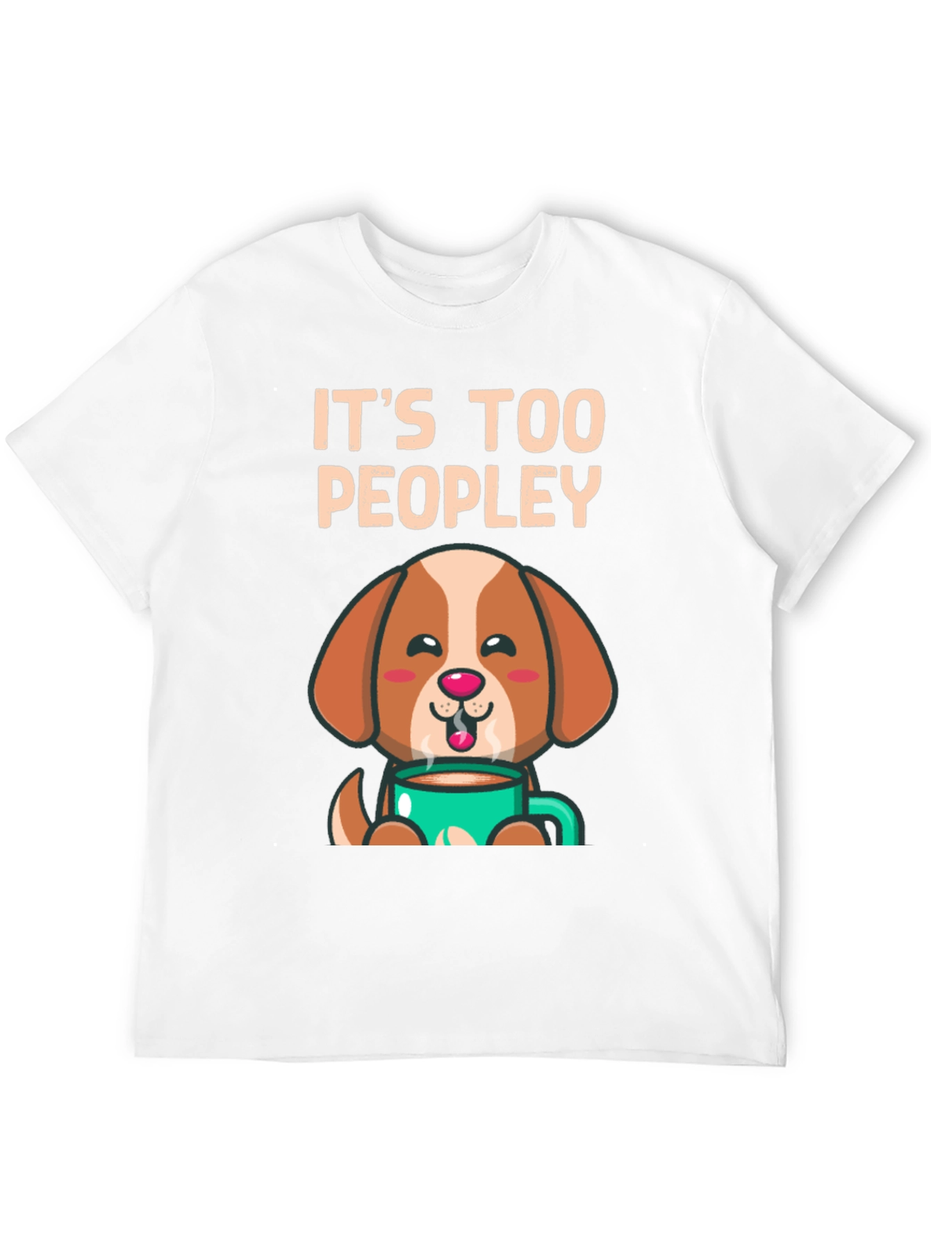 Too Peopley Dog Coffee T-Shirt