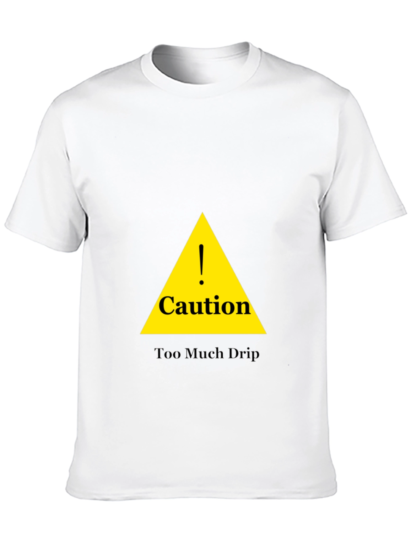 Caution Too Much Drip Black T-Shirt