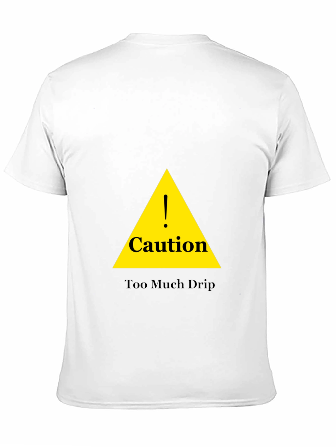 Caution Too Much Drip Black T-Shirt