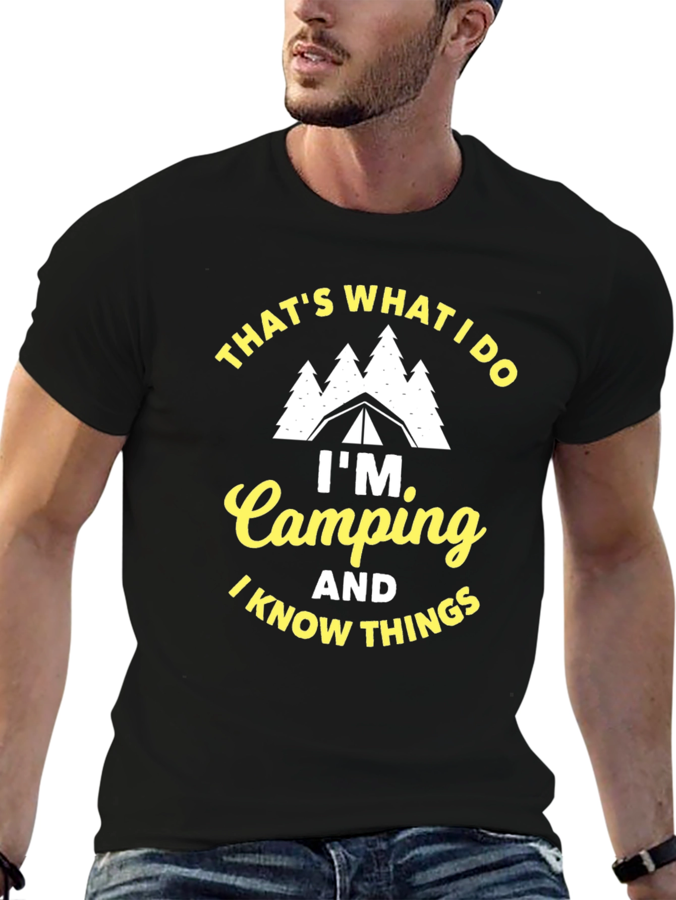 Im Camping and I Know Things Black T-Shirt