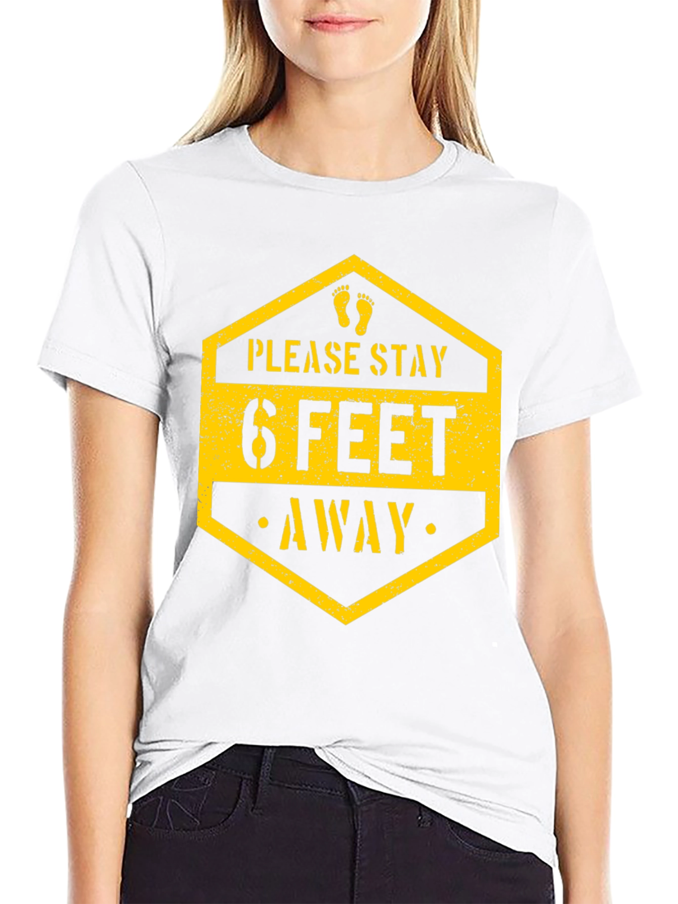 Stay Safe T-Shirt - Please Stay 6 Feet Away