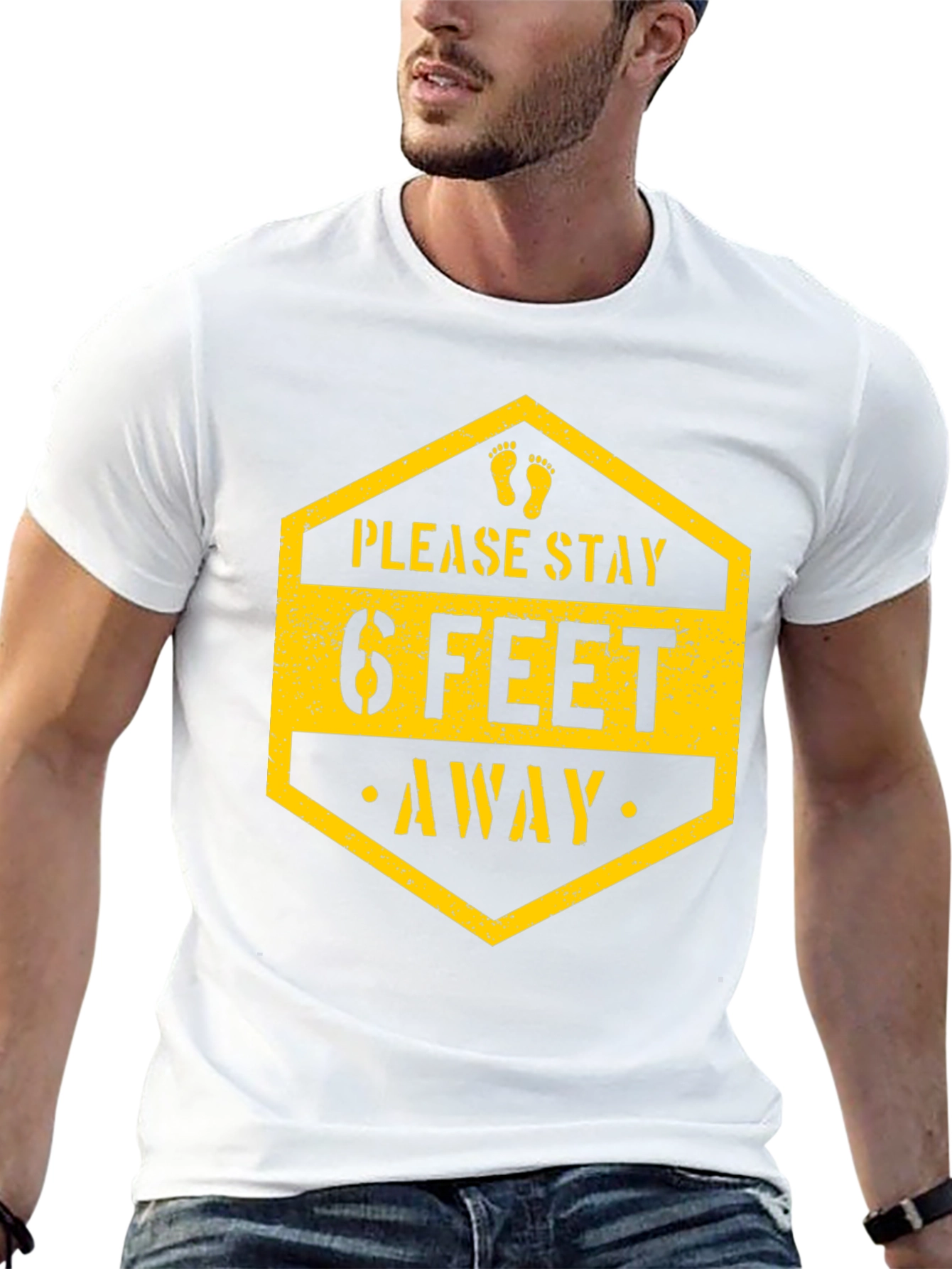 Stay Safe T-Shirt - Please Stay 6 Feet Away