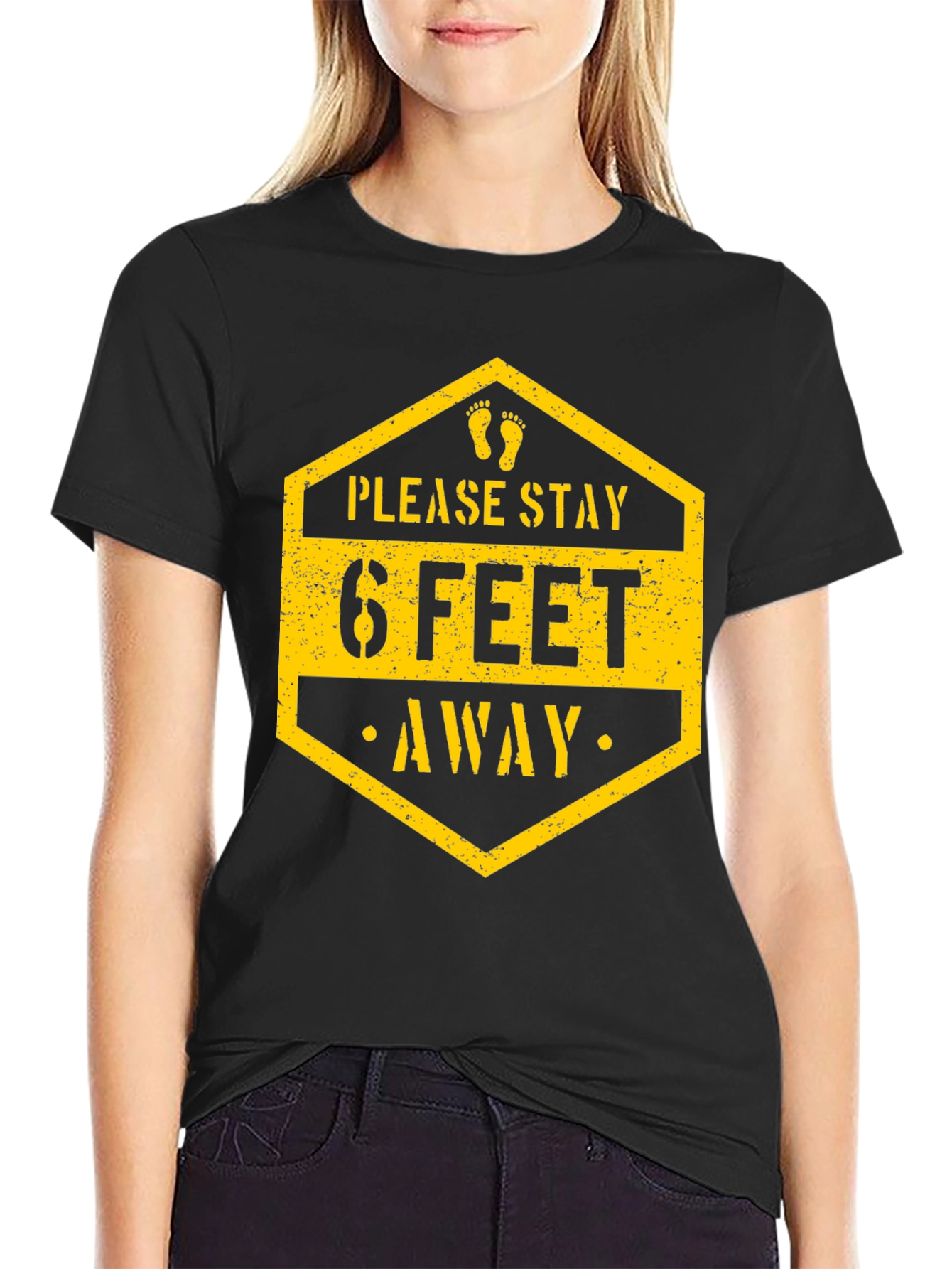 Stay Safe T-Shirt - Please Stay 6 Feet Away
