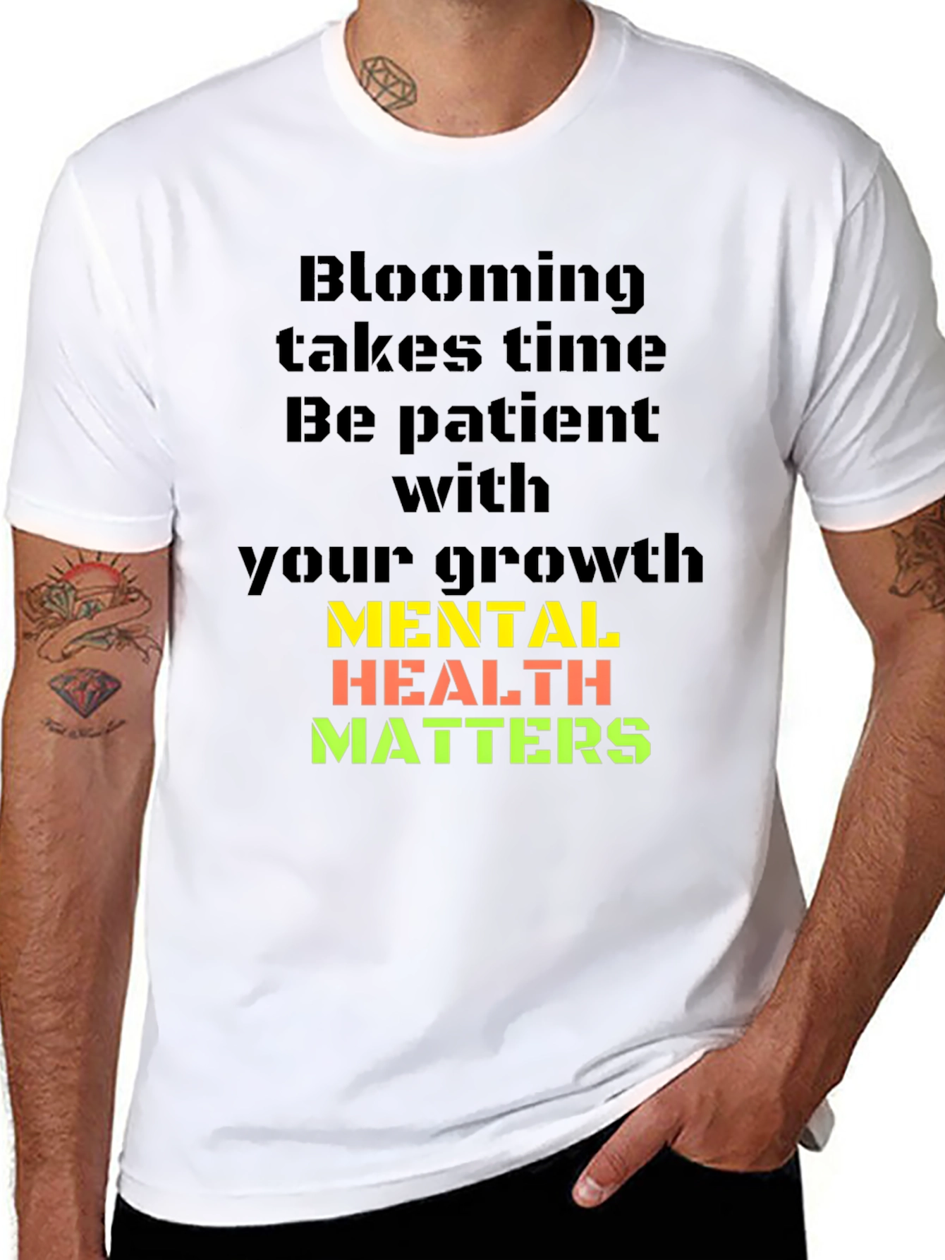 Mental Health Matters T-Shirt: Blooming Takes Time