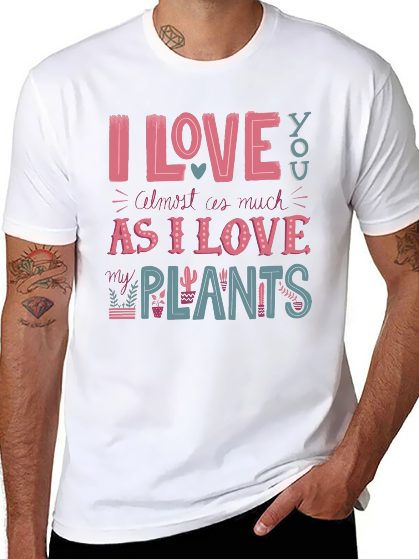 I Love You and My Plants T-Shirt