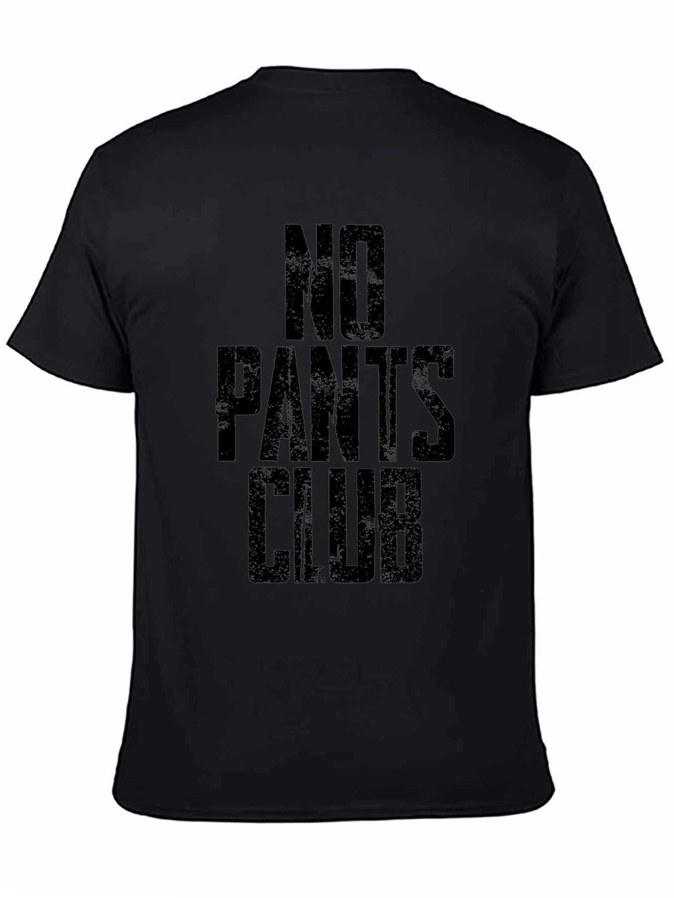 No Pants Club T-Shirt -  Black Humor Tee