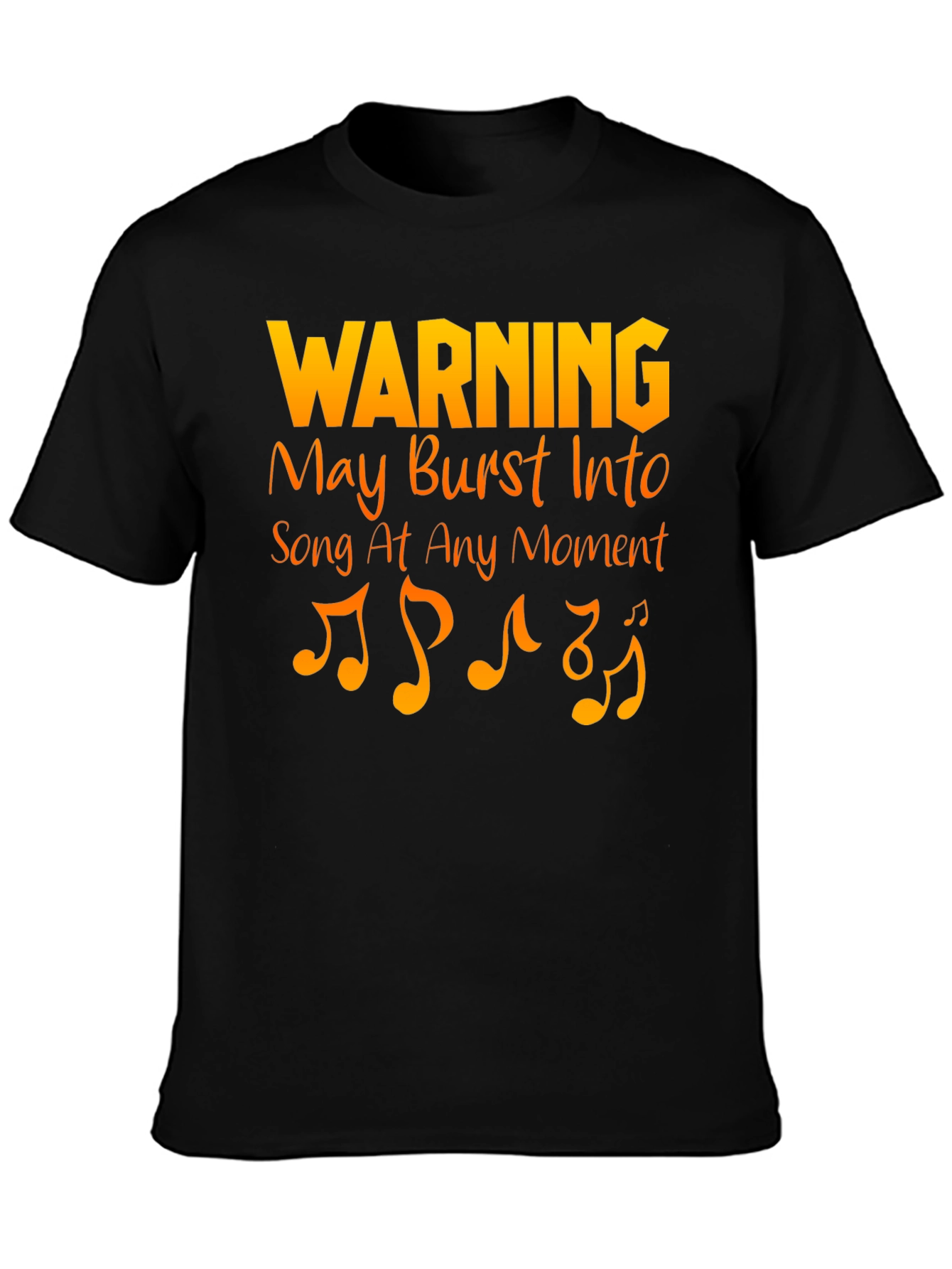 Warning May Burst Into Song T-Shirt