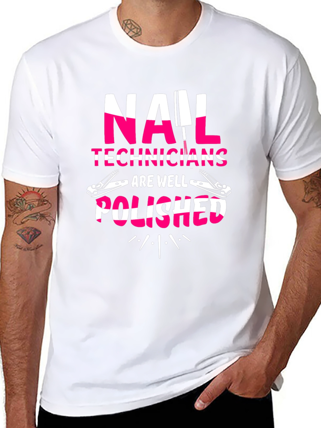 Nail Tech T-Shirt - Nail Technicians Are Well Polished