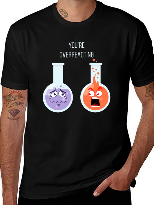 Overreacting Science T-Shirt