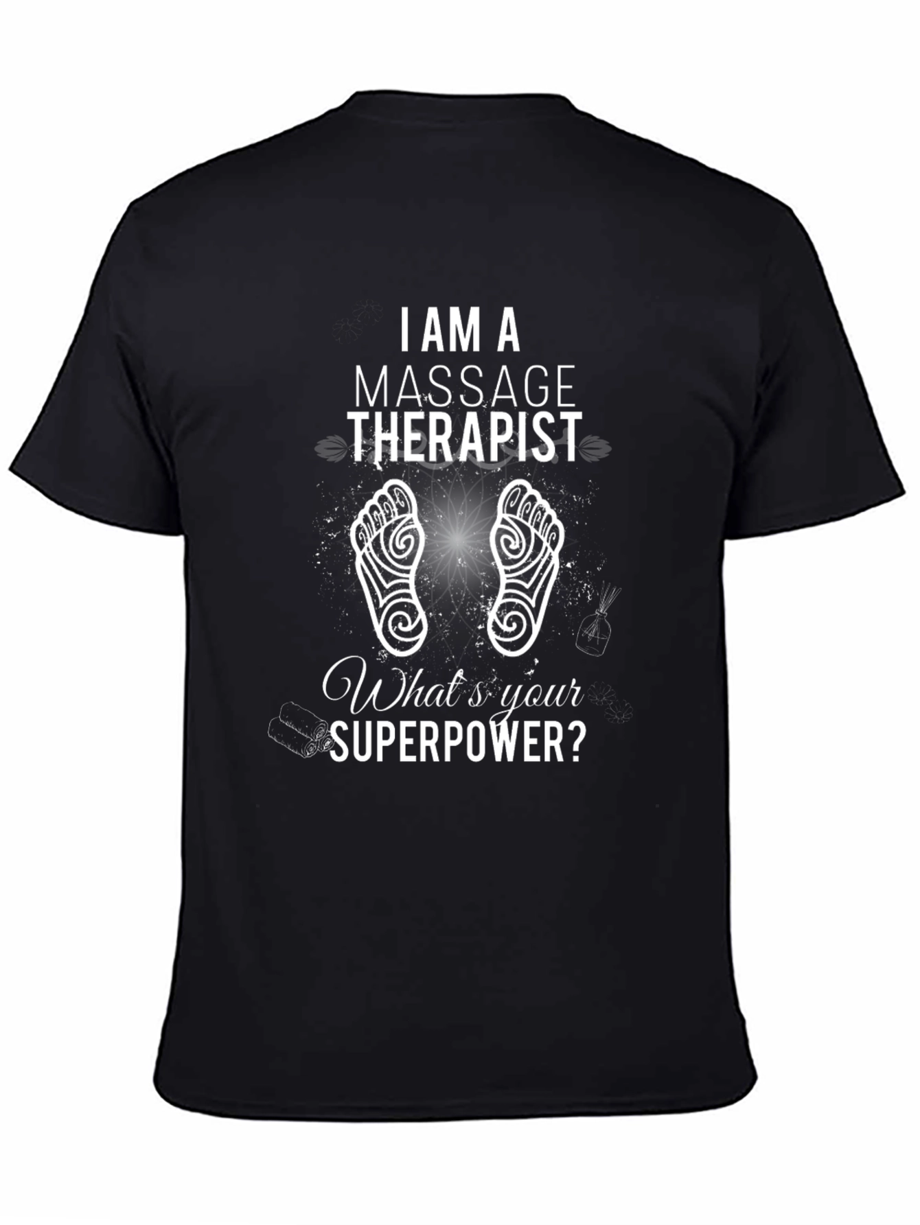 Massage Therapist Superpower T-Shirt - Relax & Rejuvenate