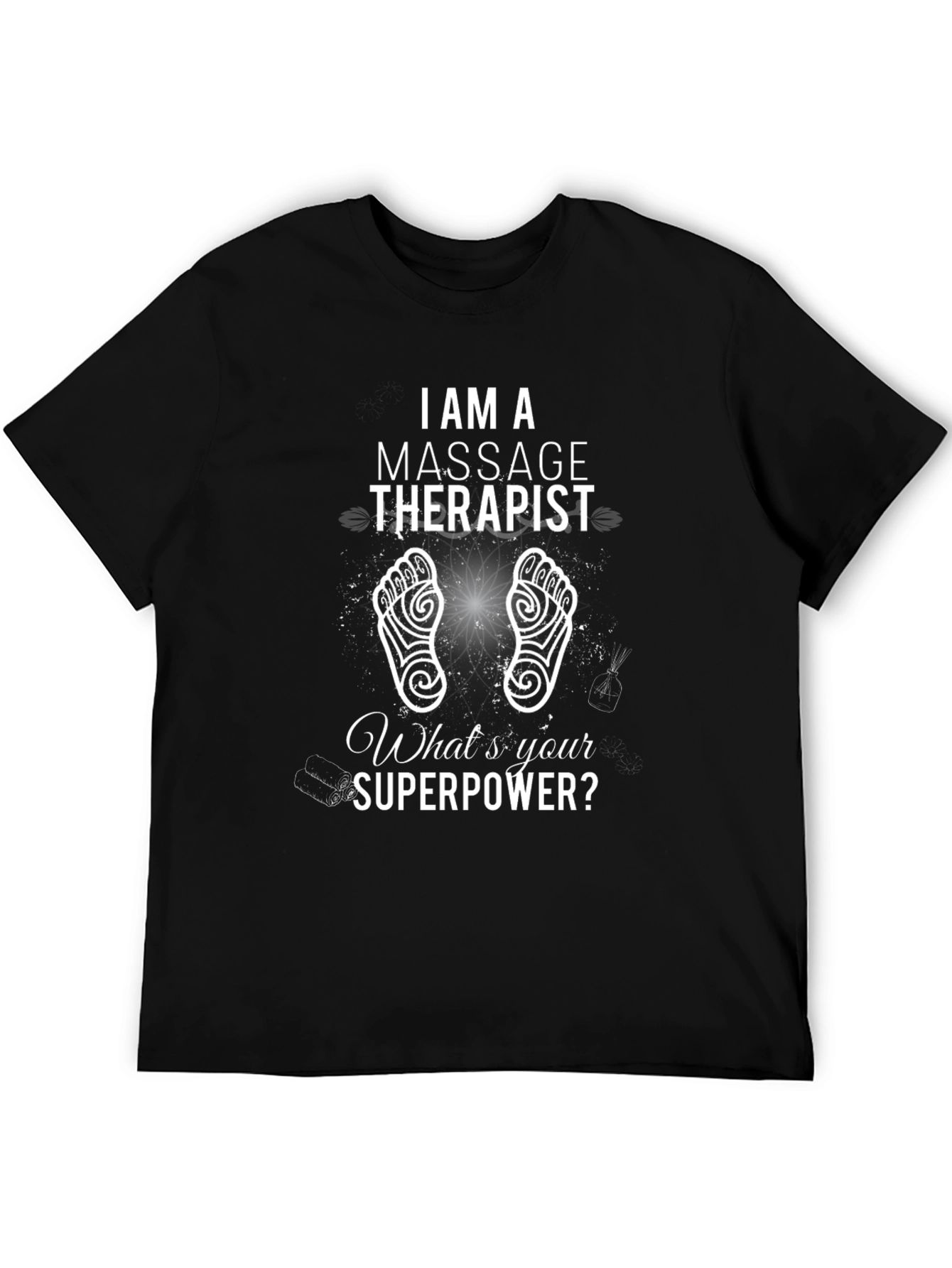 Massage Therapist Superpower T-Shirt - Relax & Rejuvenate