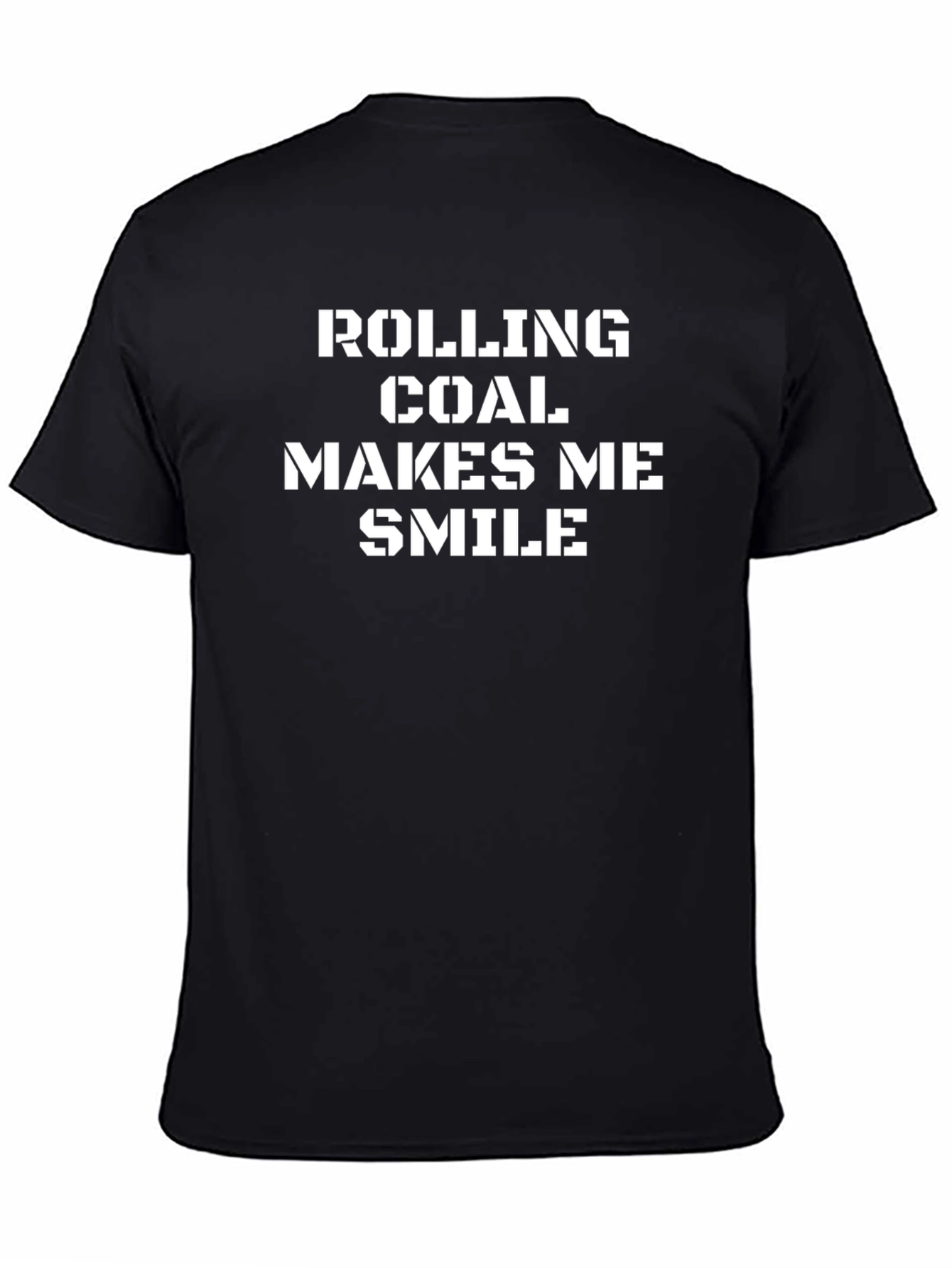 Rolling Coal Makes Me Smile T-Shirt