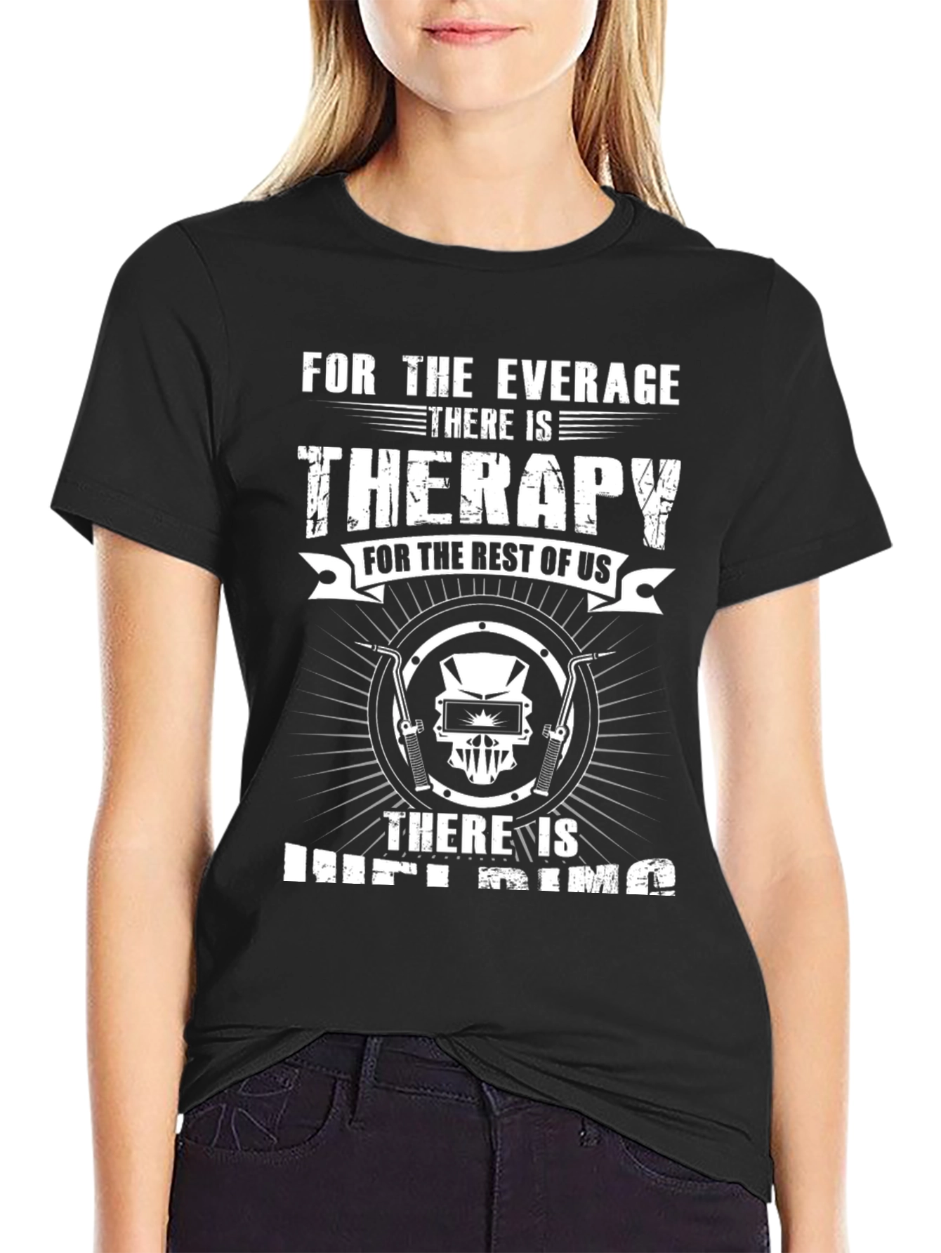 Welding is Therapy T-Shirt - For Welders