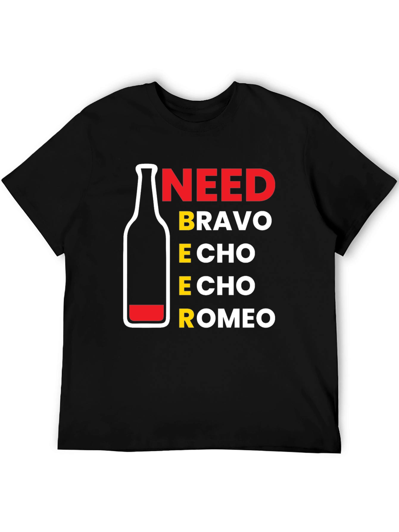 Need Beer Bravo Echo Romeo Mens Black T-Shirt