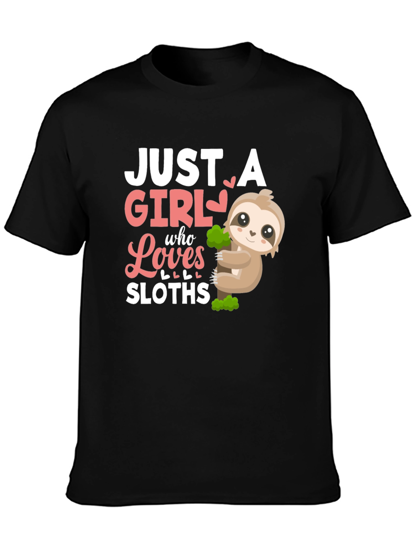 Just A Girl Who Loves Sloths T-Shirt