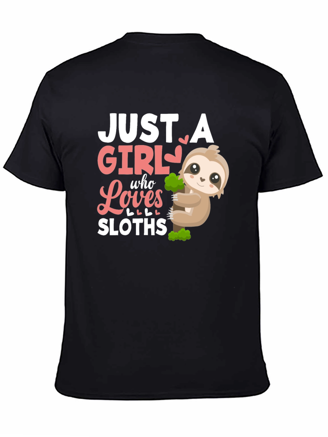 Just A Girl Who Loves Sloths T-Shirt