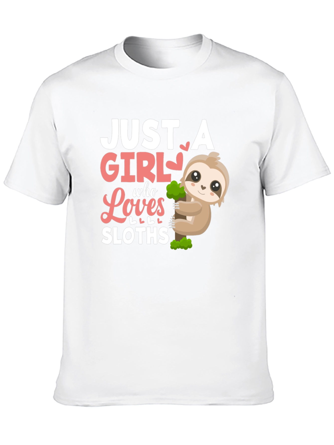 Just A Girl Who Loves Sloths T-Shirt