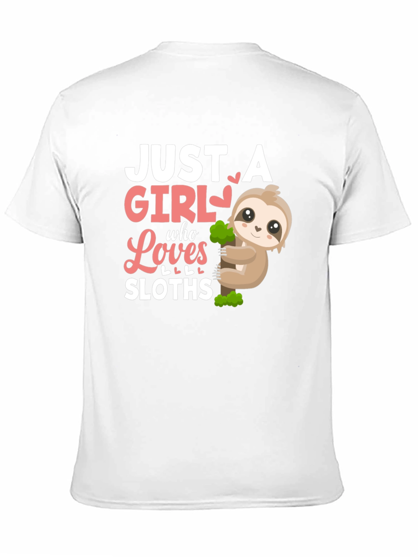 Just A Girl Who Loves Sloths T-Shirt