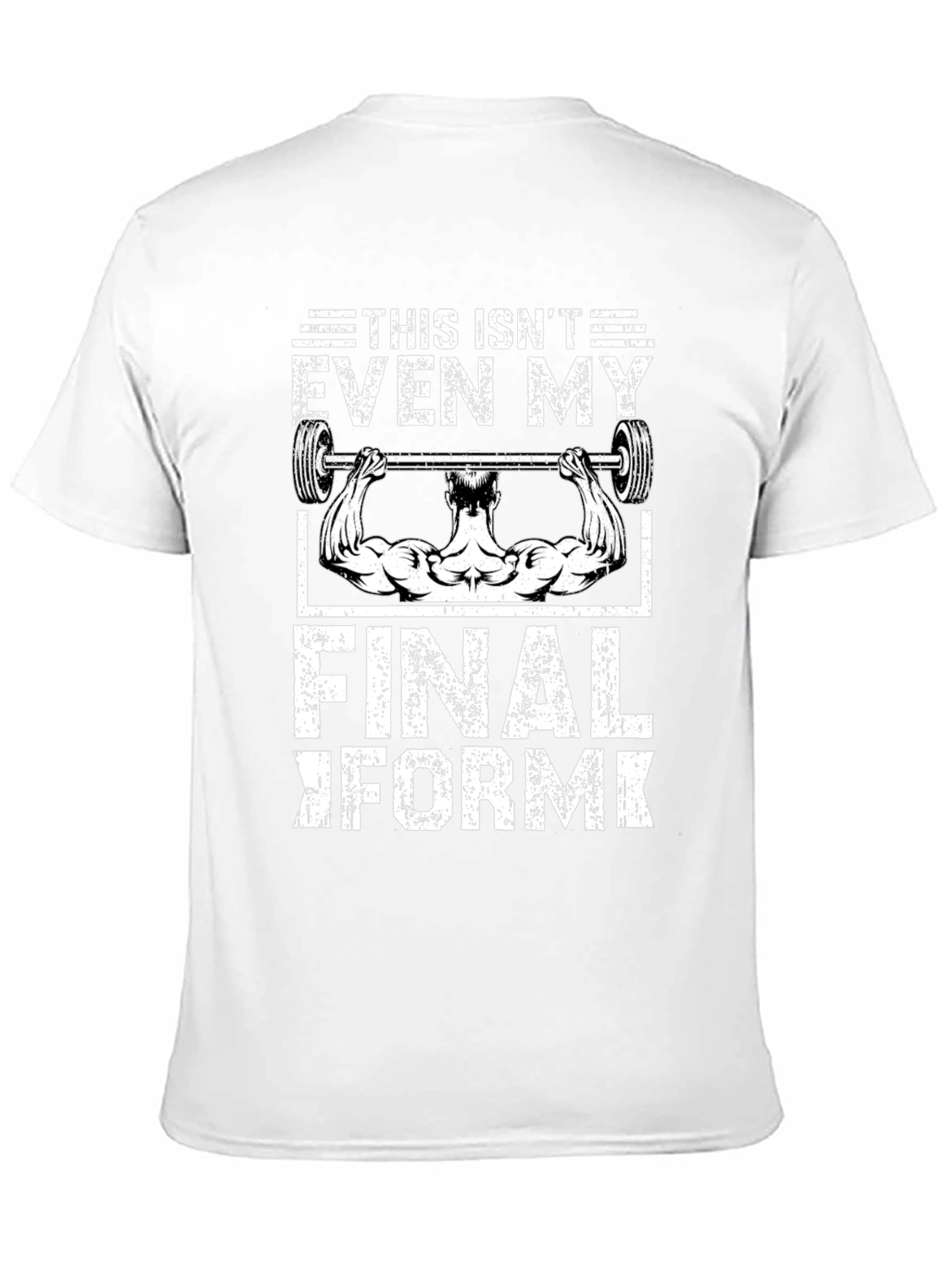 Gym Motivation T-Shirt: Not My Final Form