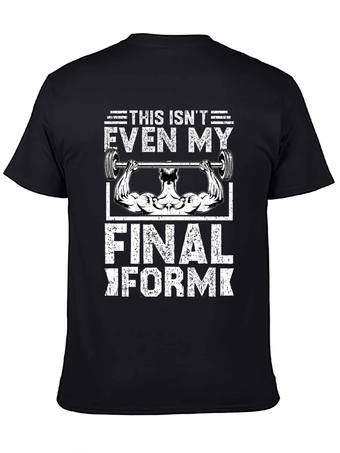 Gym Motivation T-Shirt: Not My Final Form