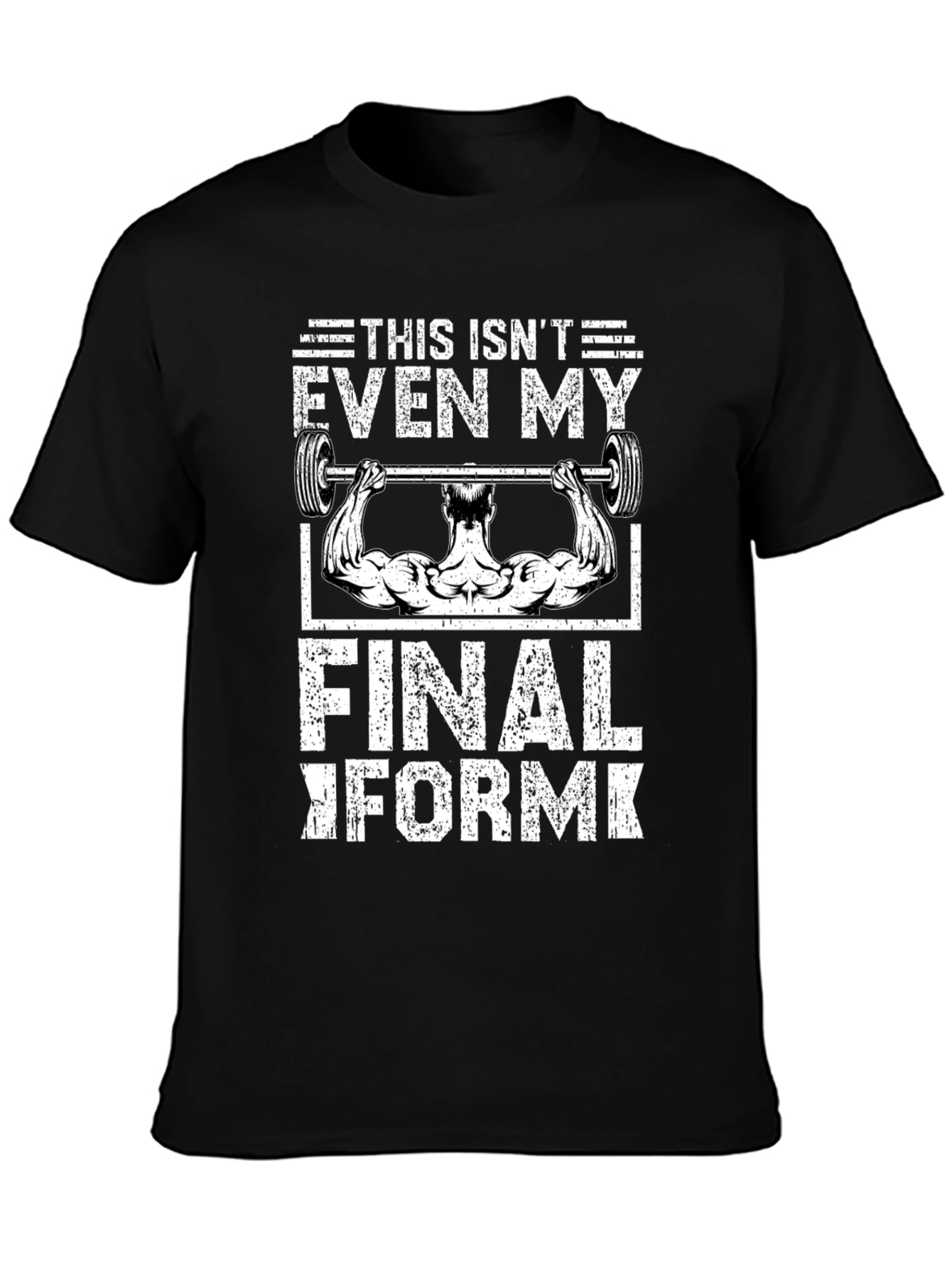 Gym Motivation T-Shirt: Not My Final Form