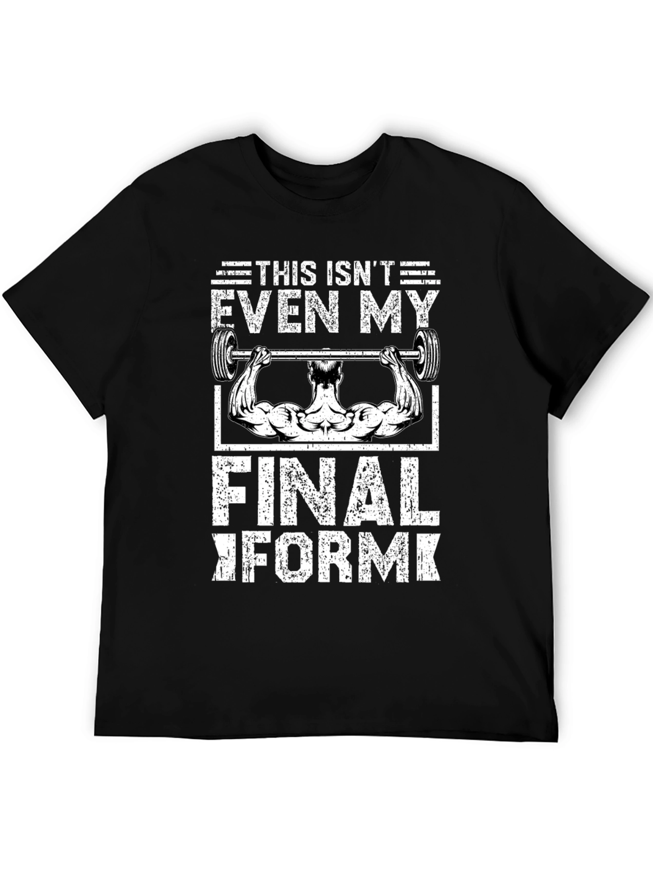 Gym Motivation T-Shirt: Not My Final Form