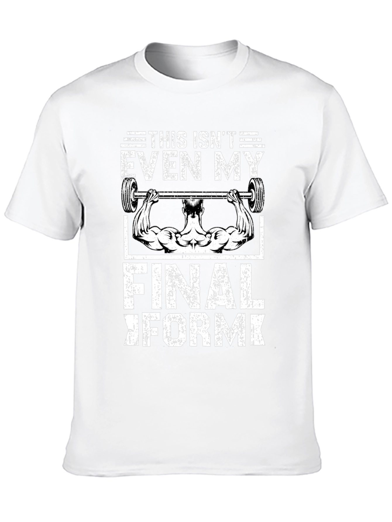 Gym Motivation T-Shirt: Not My Final Form
