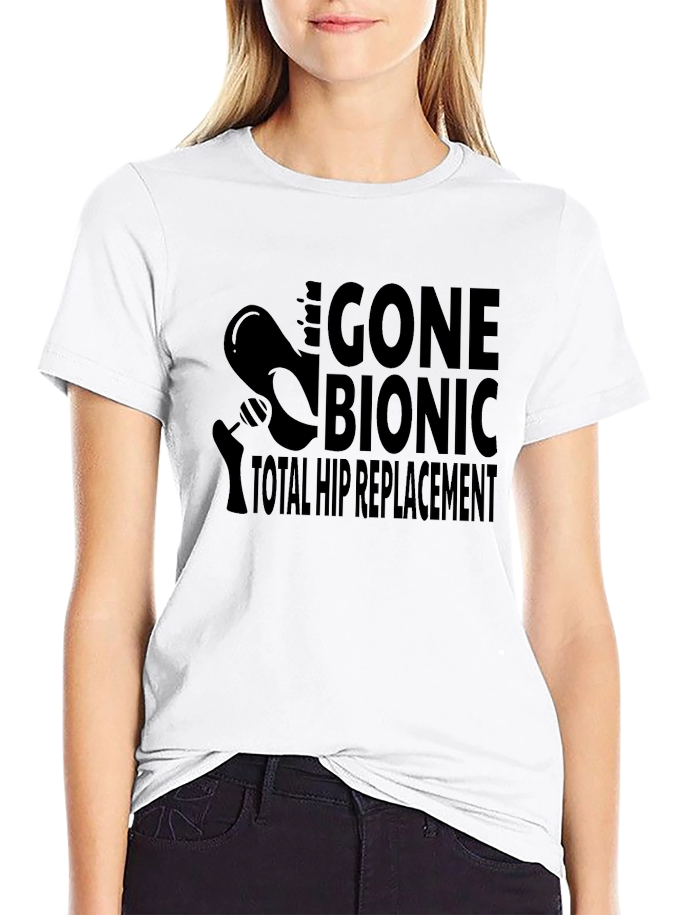 Gone Bionic Total Hip Replacement T-Shirt