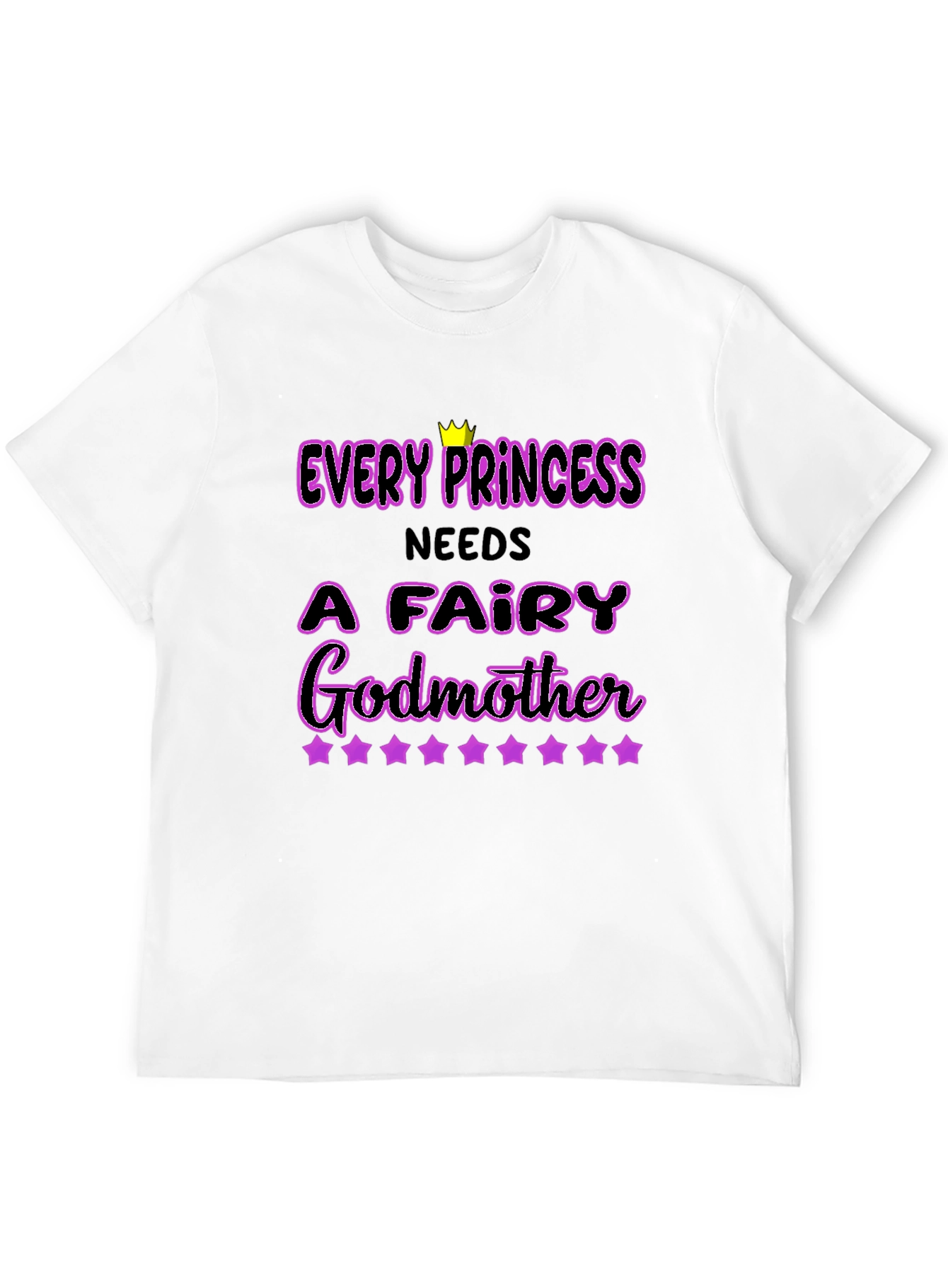 Every Princess Needs a Fairy Godmother Black T-Shirt